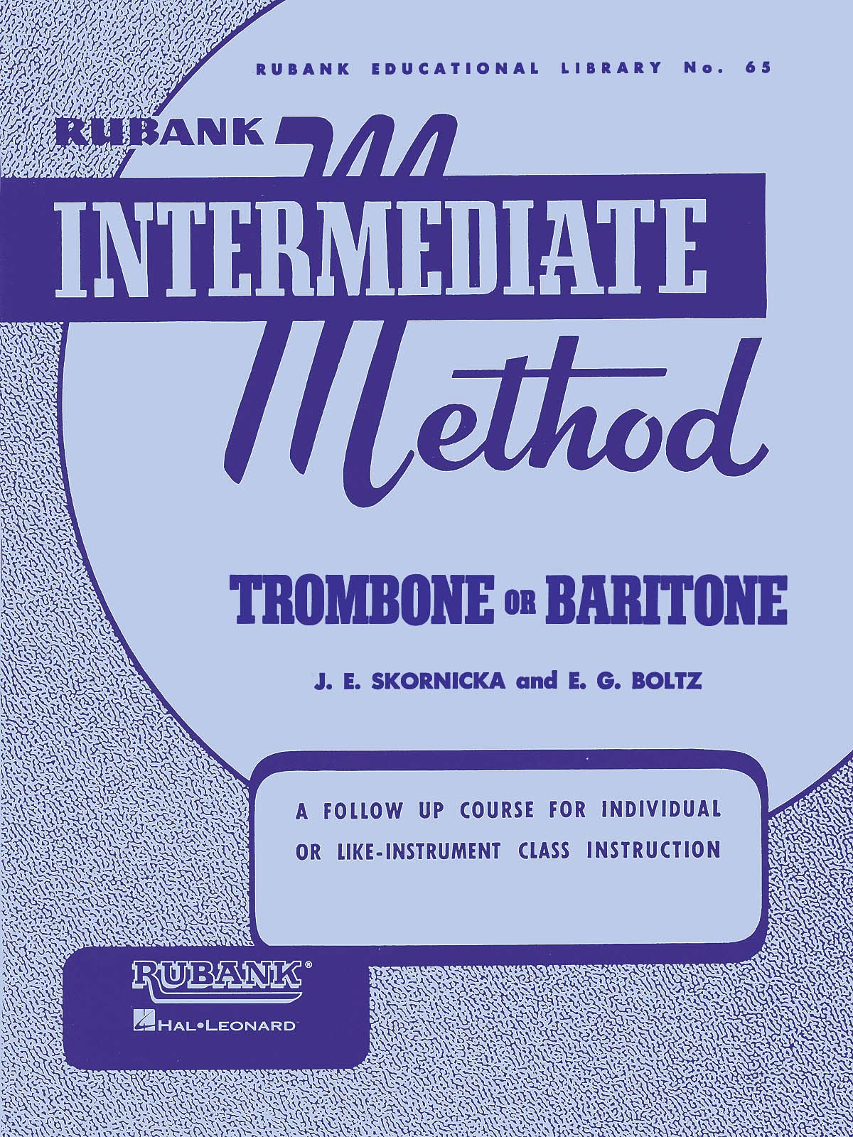 Rubank Intermediate Method Trombone or Baritone | Concert Band Instruction Songbook for Developing Musicians | Scales, Arpeggios, Solos and Duets | Rubank Educational Library