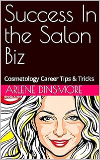 Success In the Salon Biz: Cosmetology Career Tips & Tricks