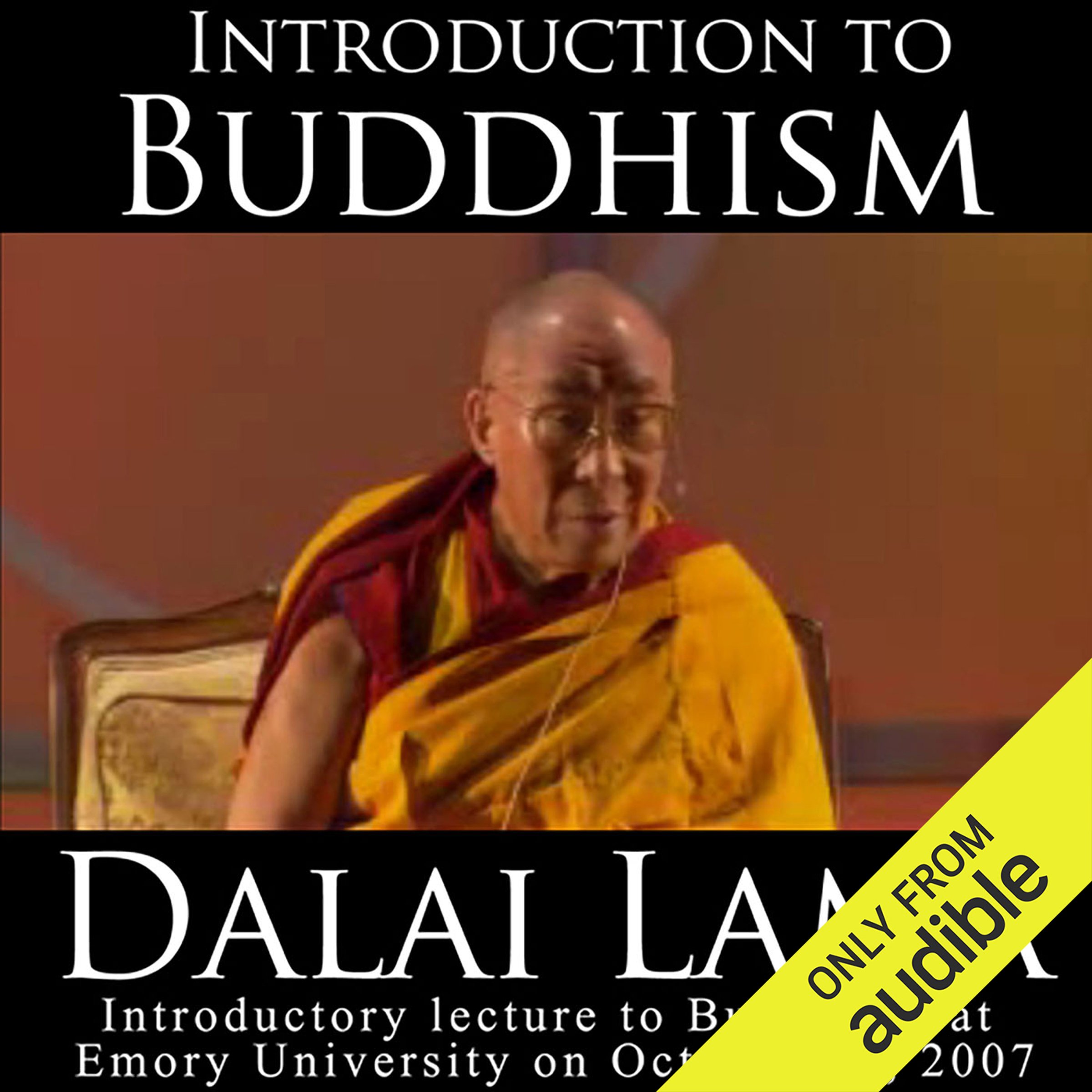 Dalai Lama: Introduction to Buddhism