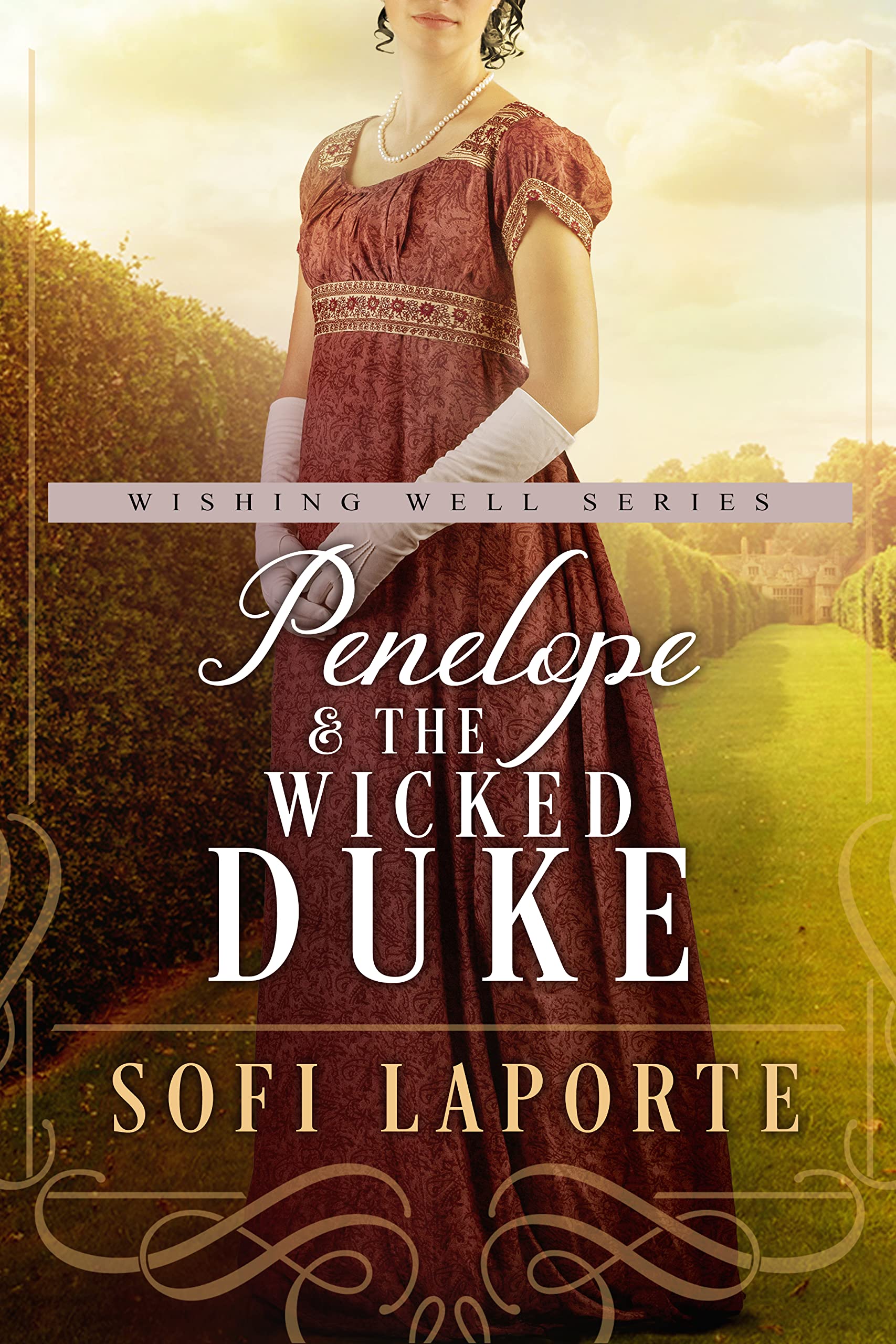 Penelope and the Wicked Duke: The Wishing Well Series