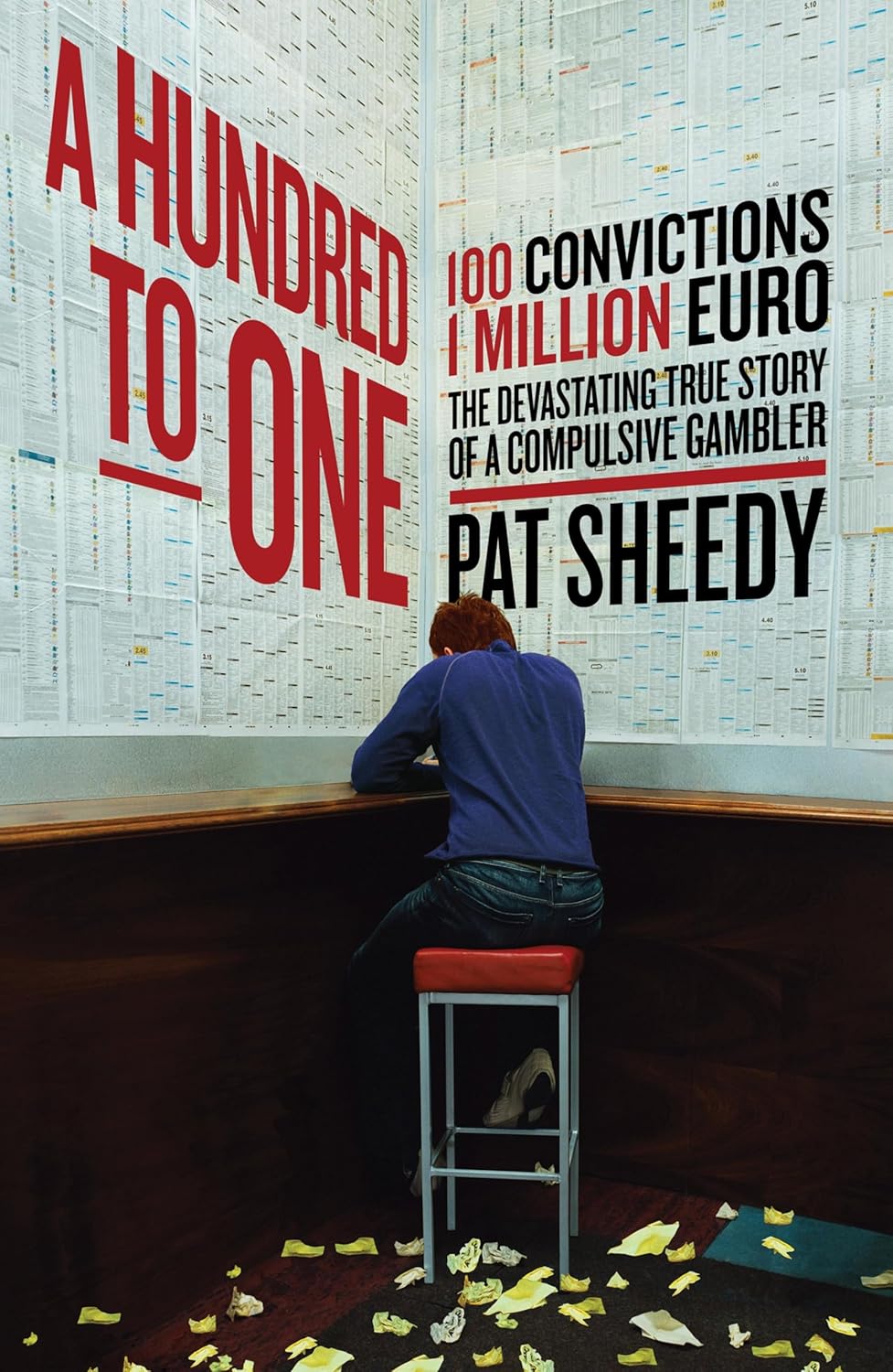 A Hundred to One 100 convictions. 1 Million Euro. The devastating true