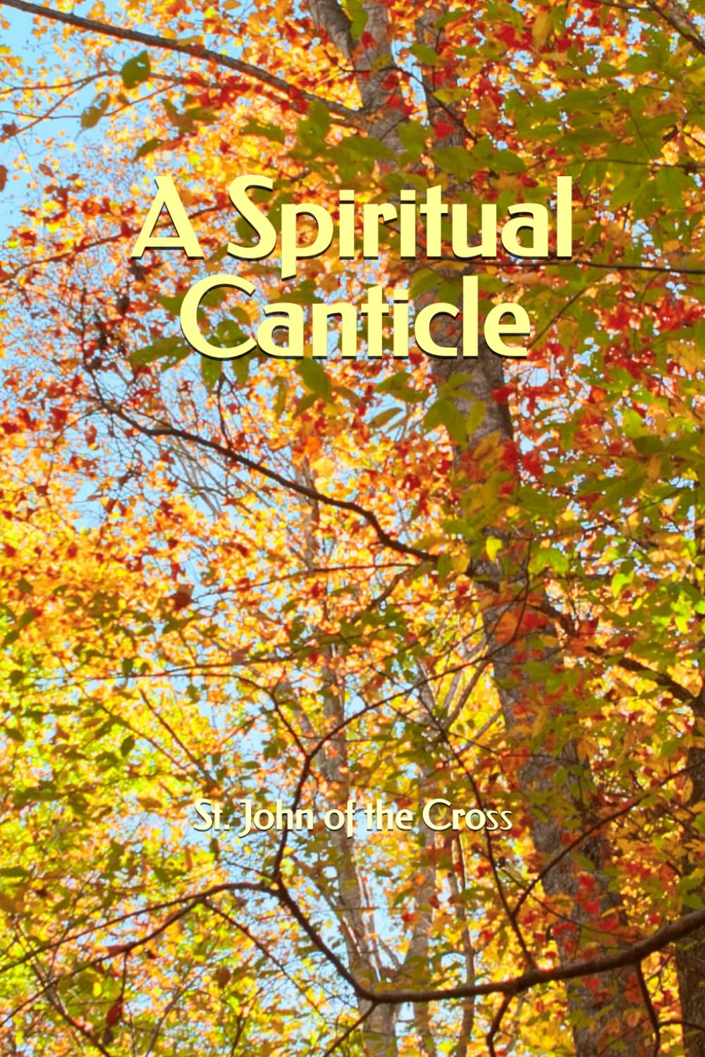 A Spiritual Canticle