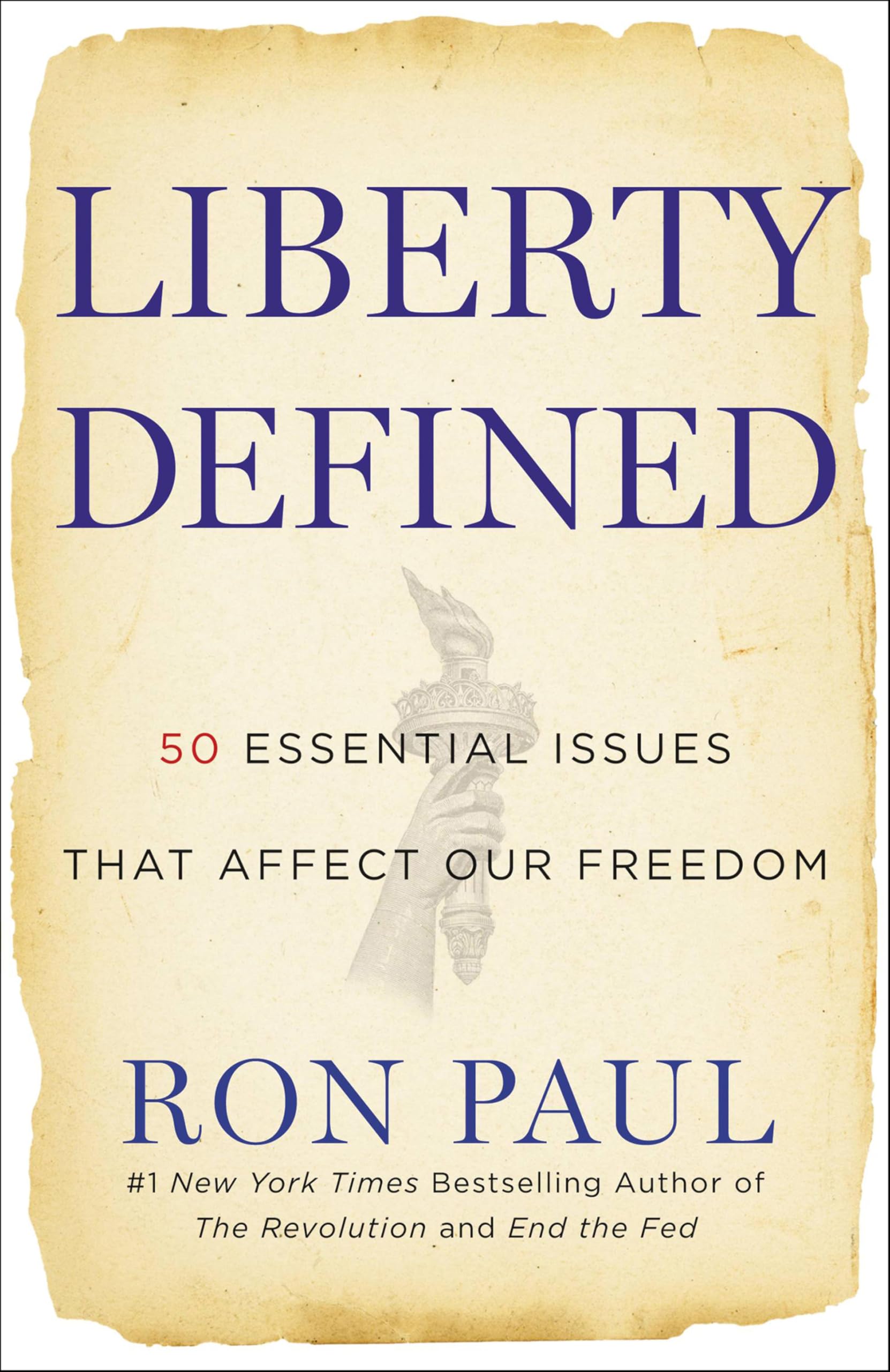 Liberty Defined: 50 Essential Issues That Affect Our Freedom