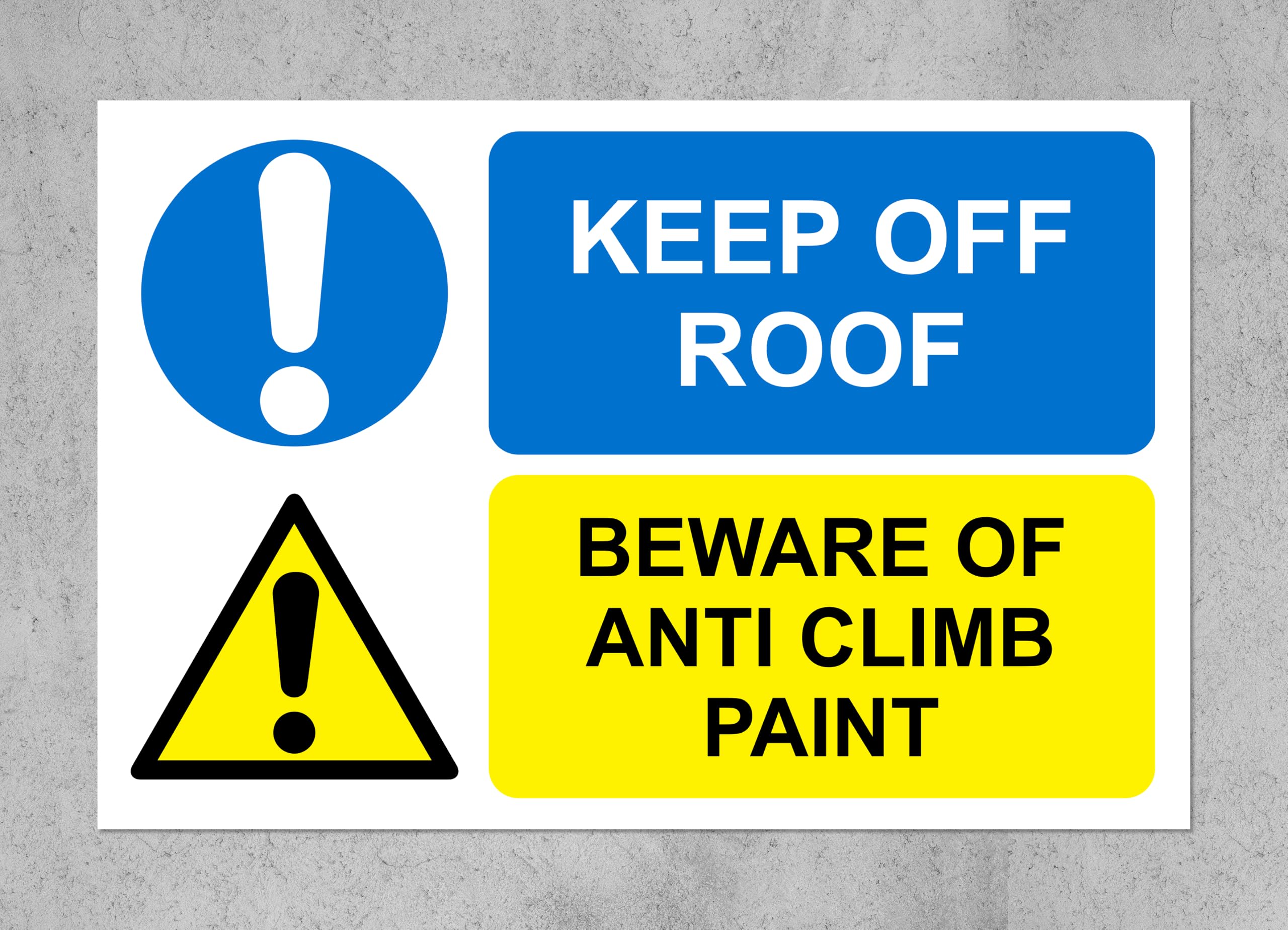 Keep off roof beware of anti climb paint safety sign - 1mm flexible Plastic sign (400mm x 300mm)