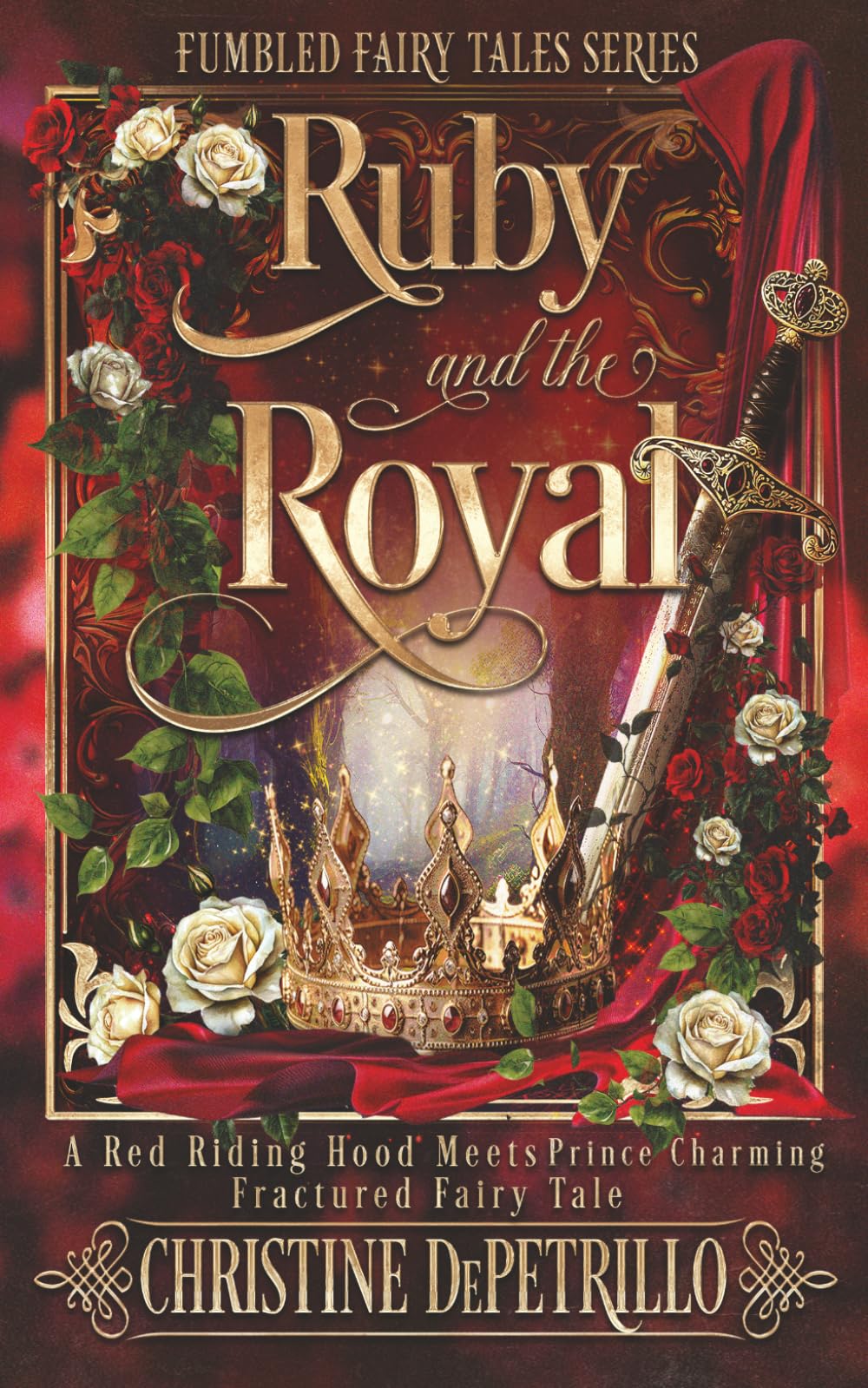 Ruby and the Royal: A Red Riding Hood Meets Prince Charming Fractured Fairy Tale