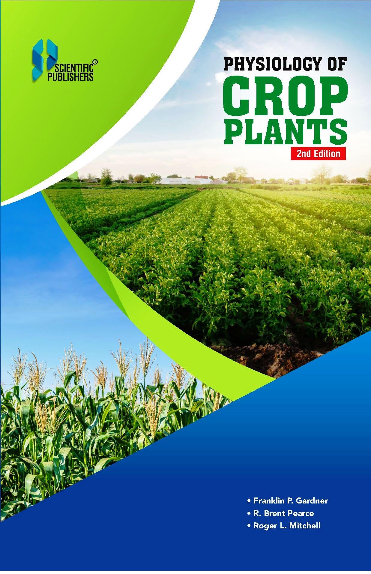 Physiology Of Crop Plants 2nd Edition [Paperback] F.P. Gardner; R.B. Pearce and R.L. Mitchell