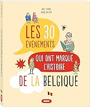 Download Les 30 évènements qui ont marqué l'Histoire de la Belgique PDF