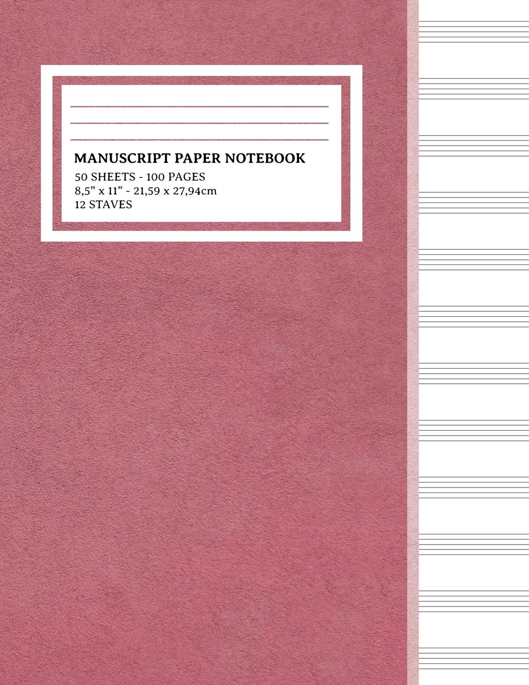 Manuscript Paper Notebook: Dusky Pink Cover, 12 Staff Music Paper, Blank Music Sheets 8.5" x 11", 100 Pages (Notebook for Musicians & Songwriting)