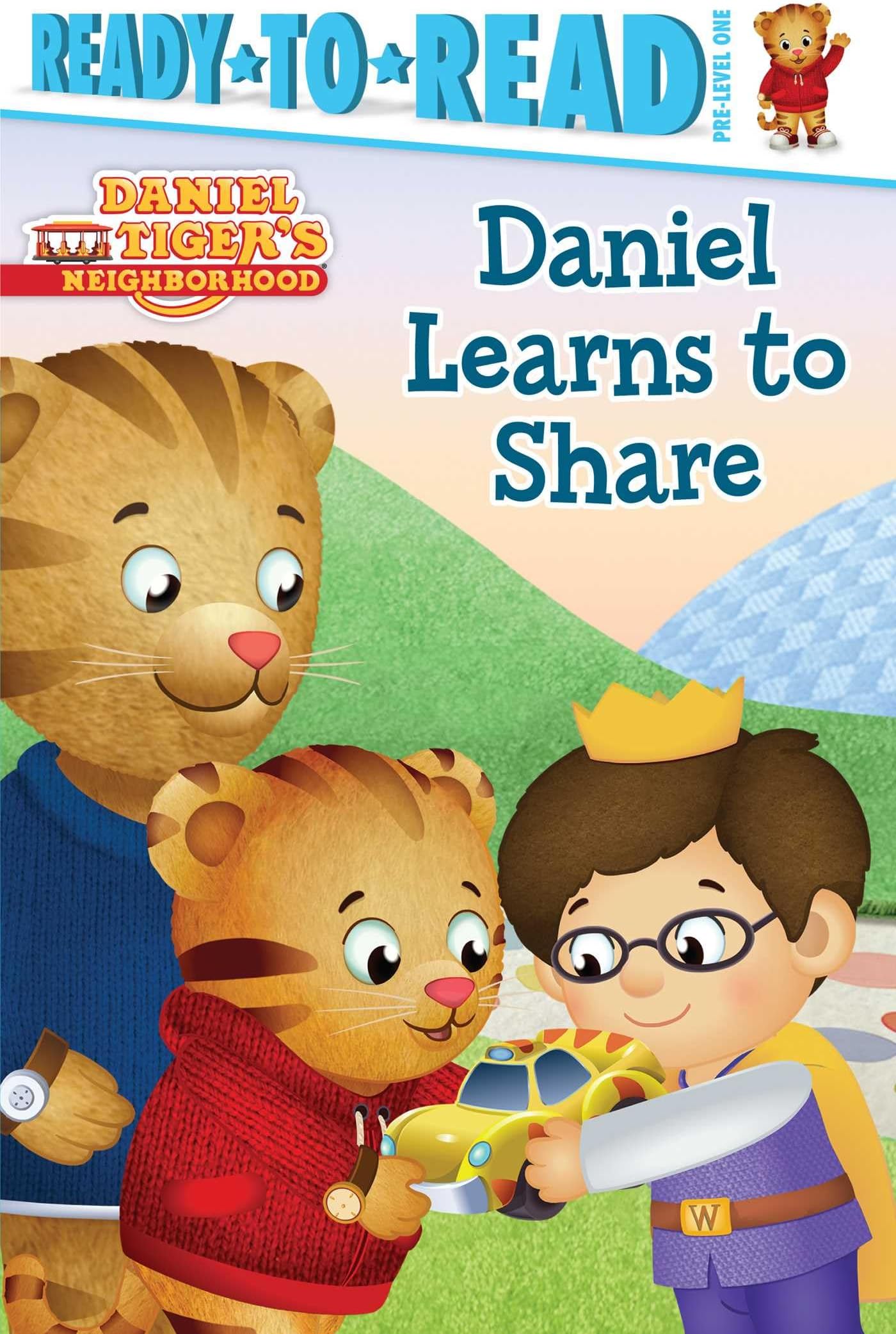 Daniel Learns to Share (Ready to Read, Pre-level 1: Daniel Tiger's Neighborhood)