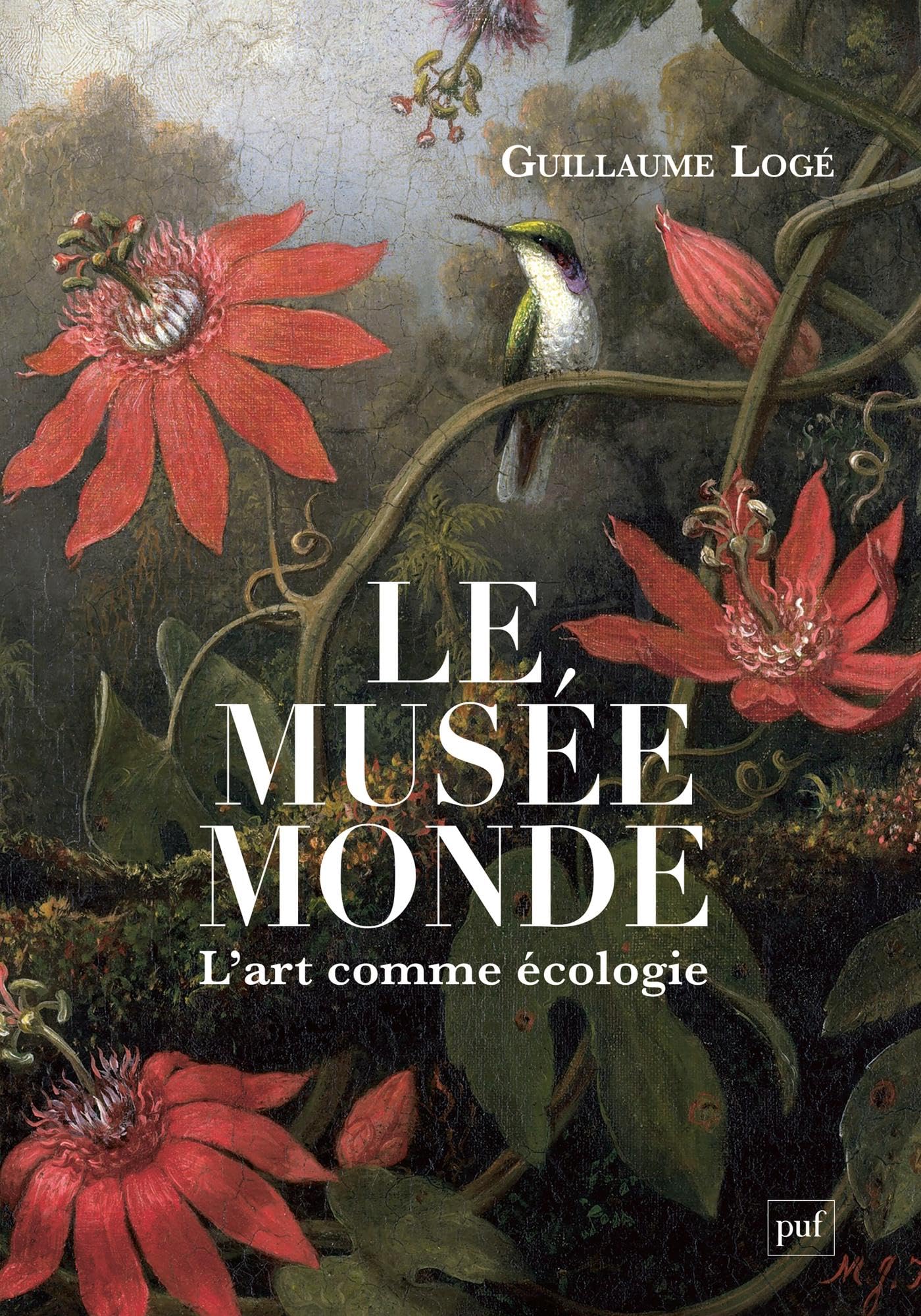 Le musée monde L'art comme écologie essai livre beaux arts