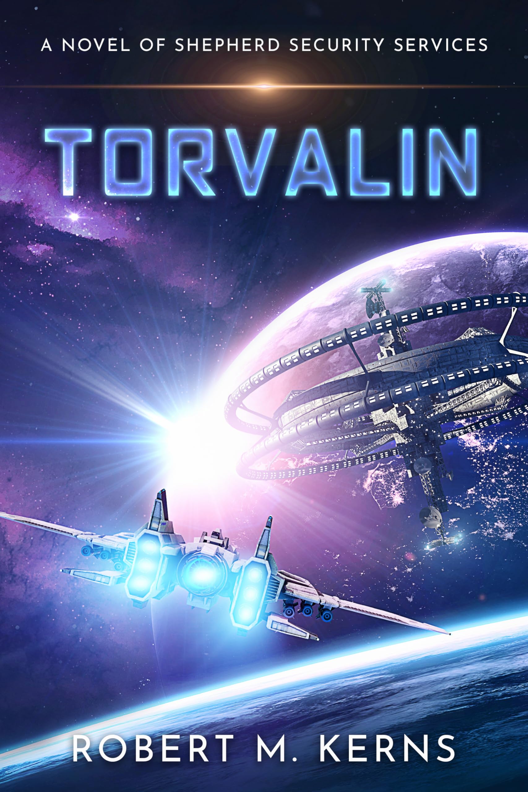 Torvalin: An Epic Space Opera Adventure (Shepherd Security Services Book 4)