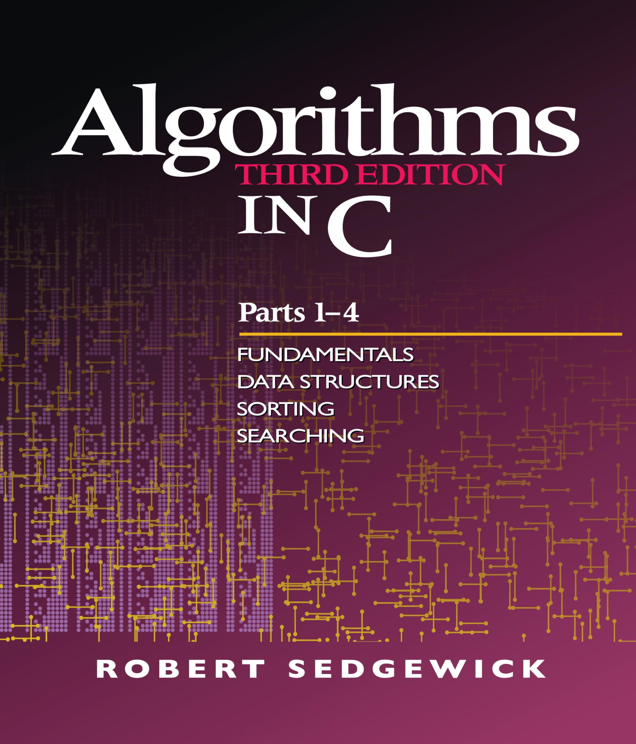Algorithms in C, Parts 1-4: Fundamentals, Data Structures, Sorting, Searching (English Edition)