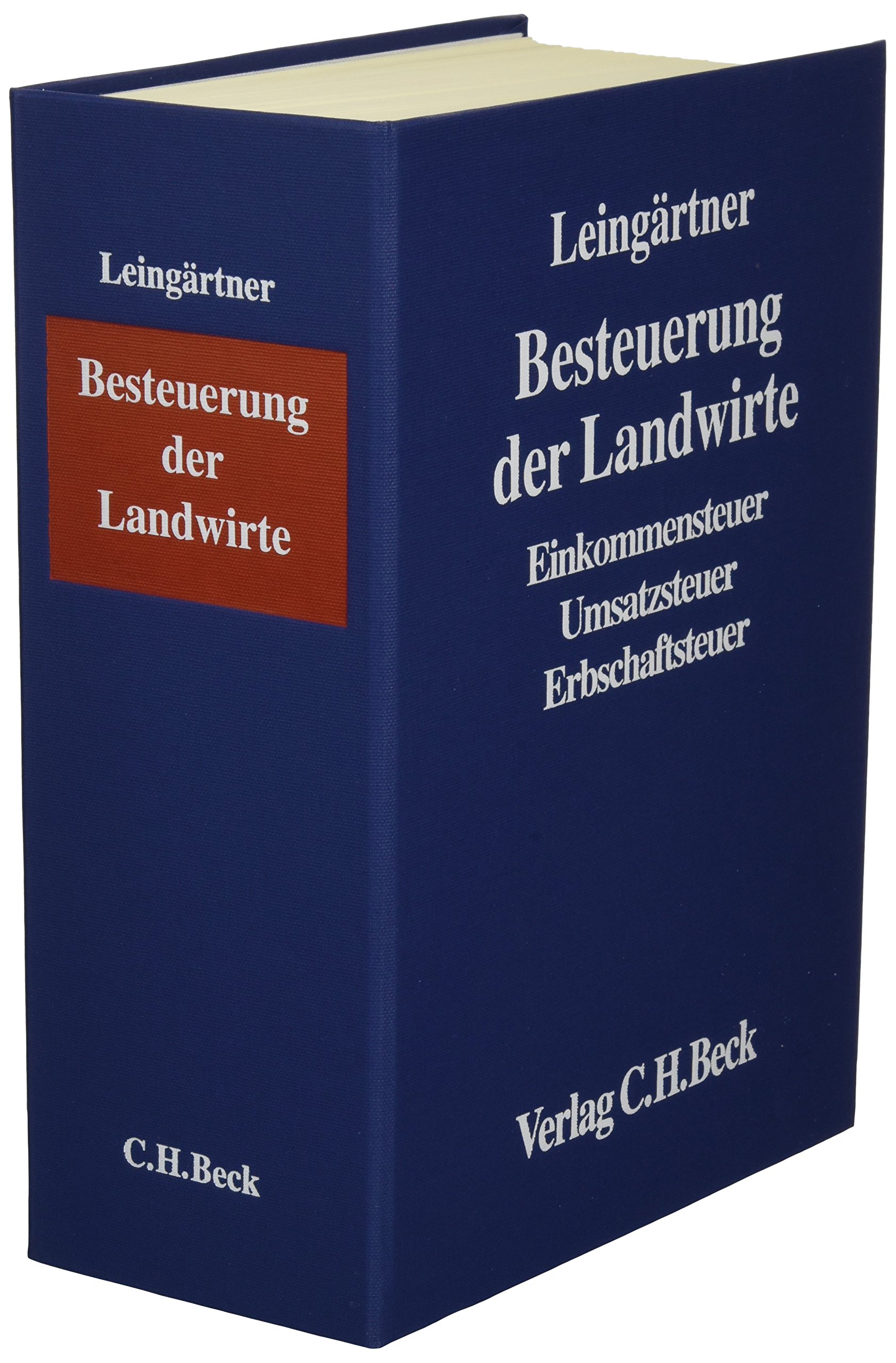 Besteuerung der Landwirte (ohne Fortsetzungsnotierung). Inkl. 38. Ergänzungslieferung: Einkommenssteuer, Umsatzsteuer. Handbuch der Besteuerung der Land- und Forstwirtschaft