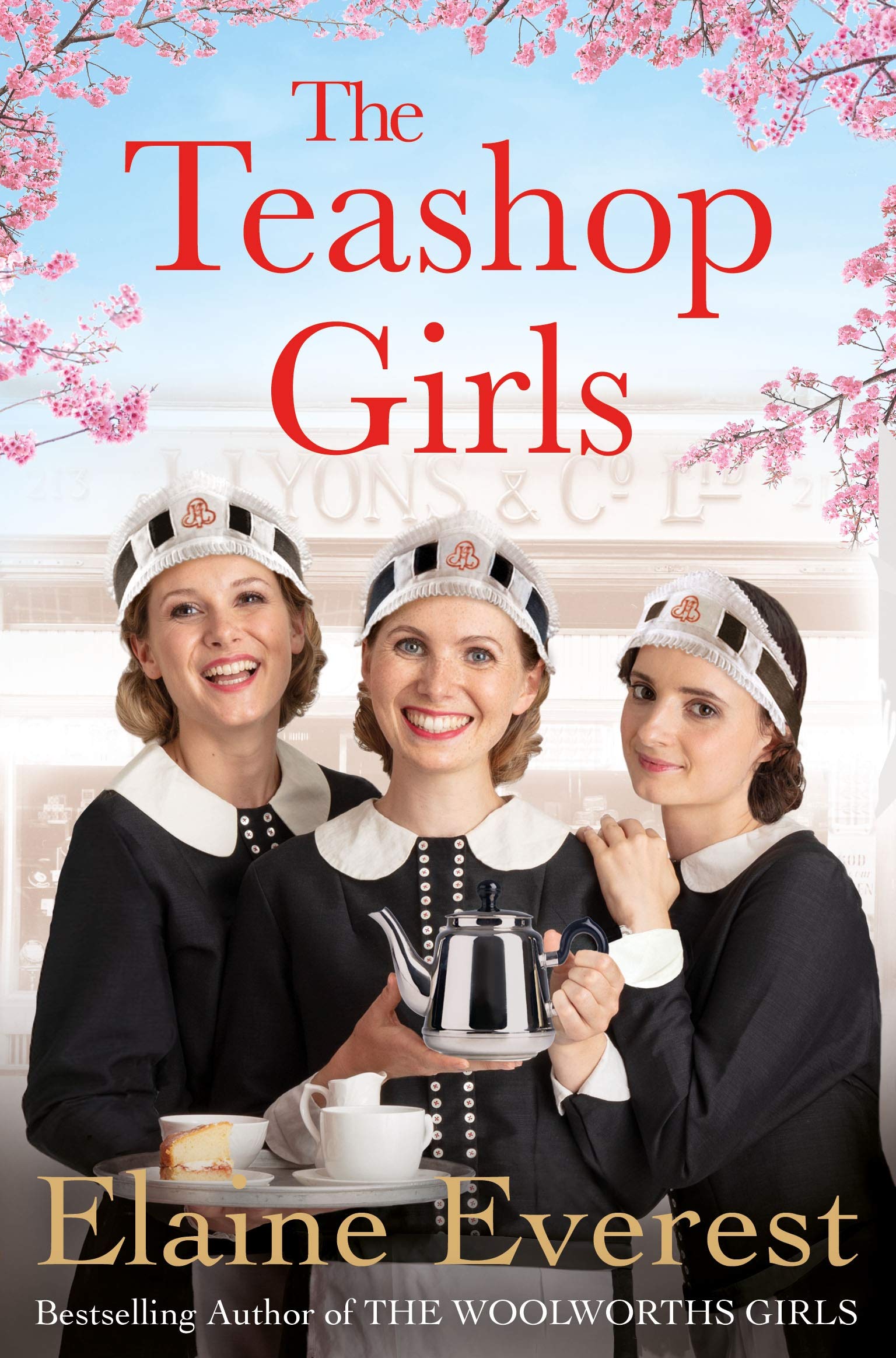 The Teashop Girls: A warm, moving tale of wartime... - Everest, Elaine
