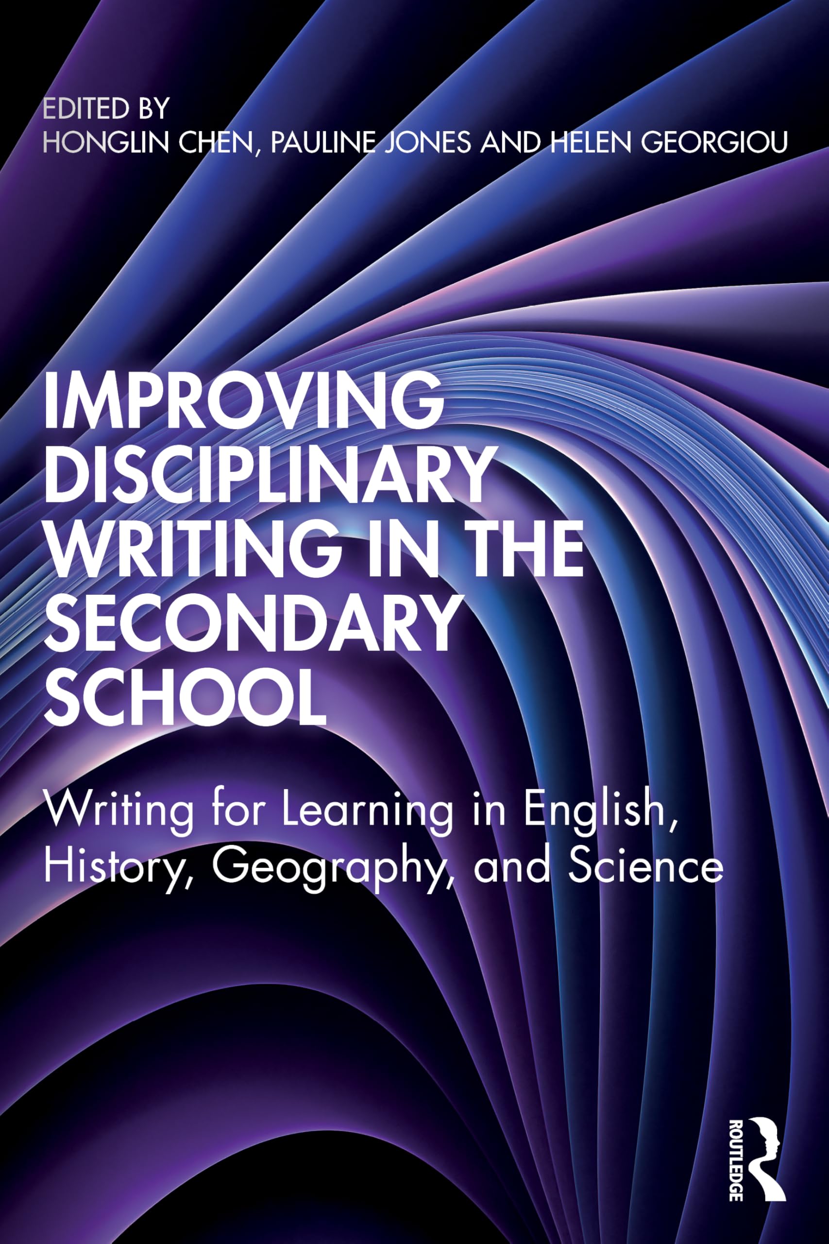 Improving Disciplinary Writing in the Secondary School: Writing for Learning in English, History, Geography, and Science