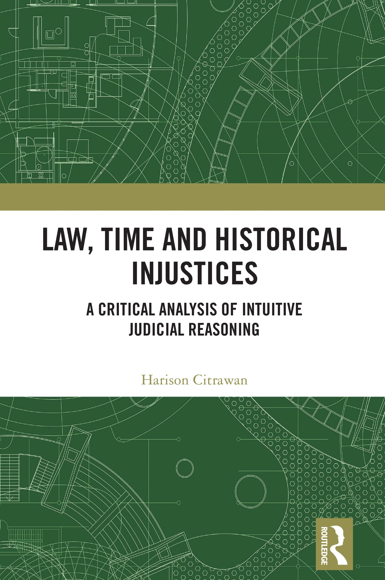 Law, Time and Historical Injustices: A Critical Analysis of Intuitive Judicial Reasoning