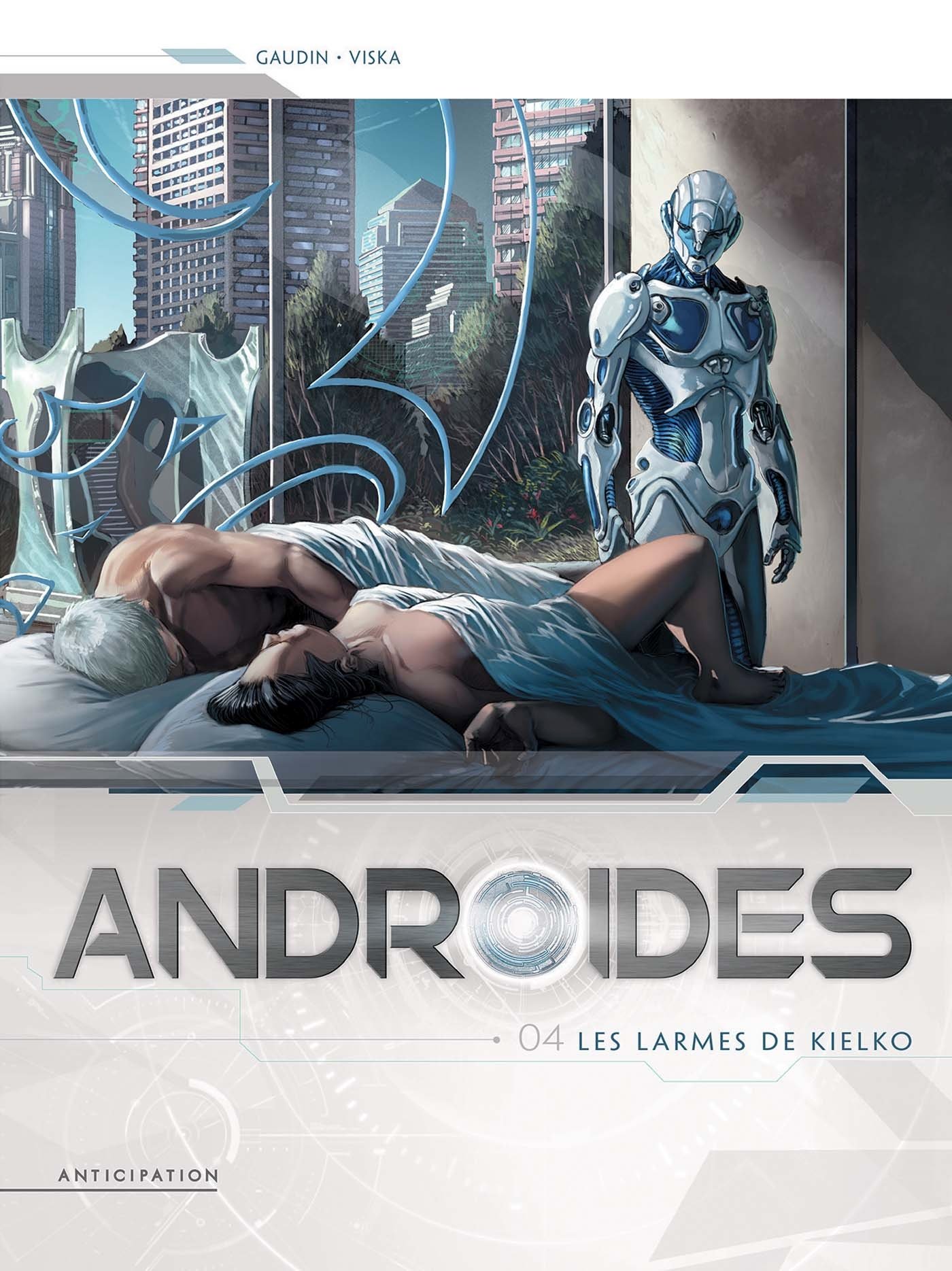 Androïdes T04 - Les Larmes de Kielko (4)