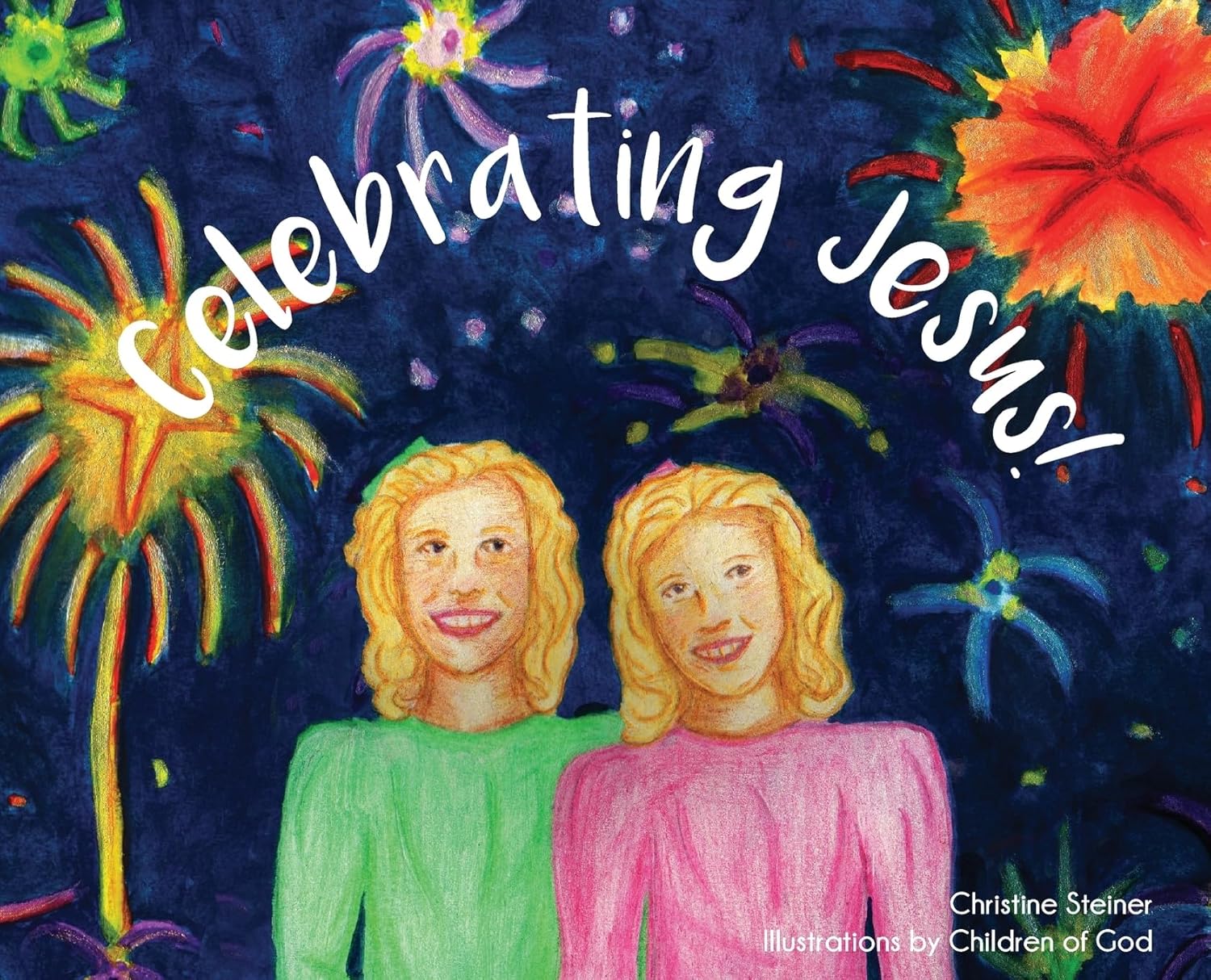 Celebrating Jesus!      Hardcover – April 14, 2020