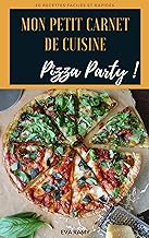 Mon petit carnet de recettes: Pizza Party !