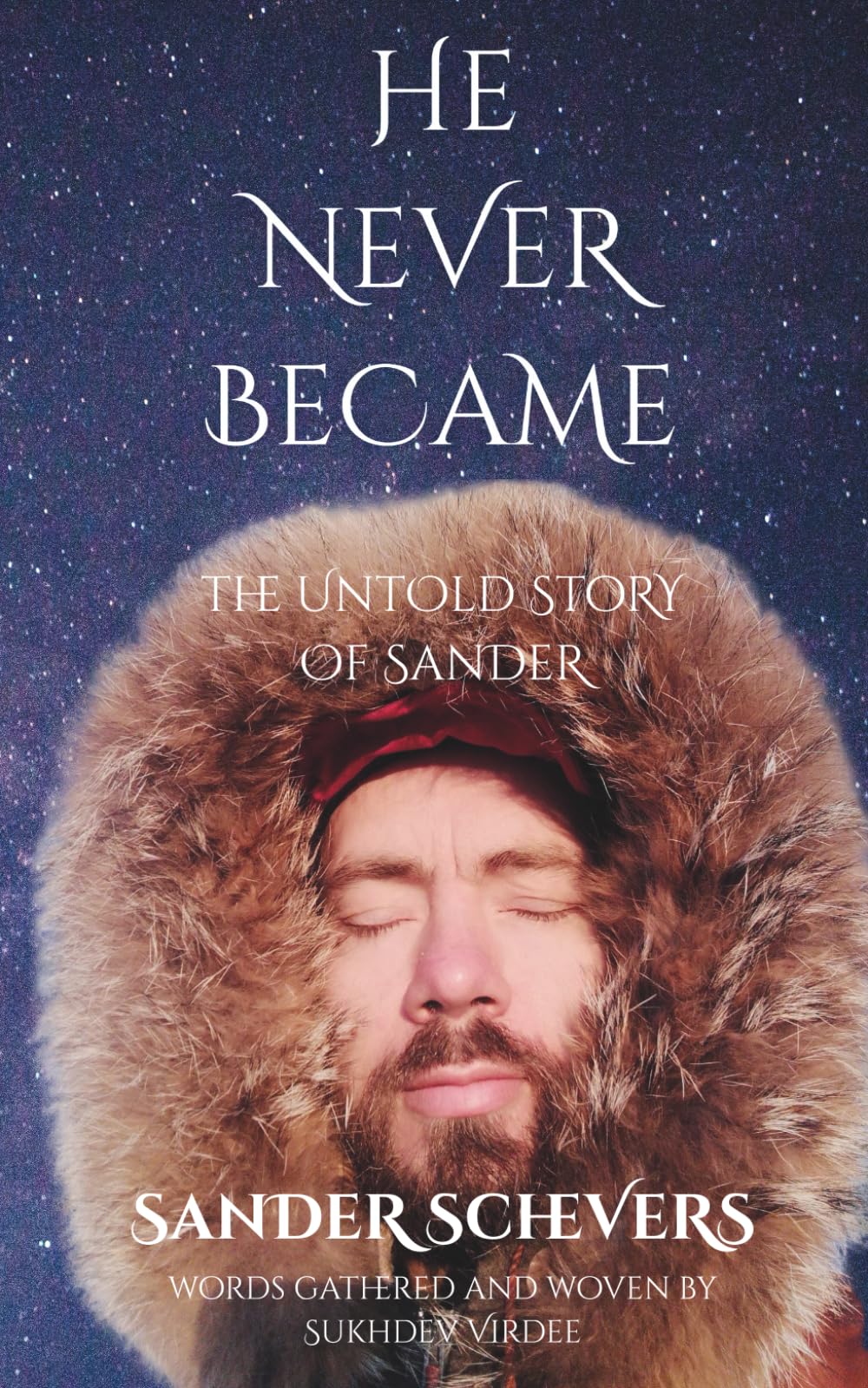 He Never Became: The Untold Story of Sander