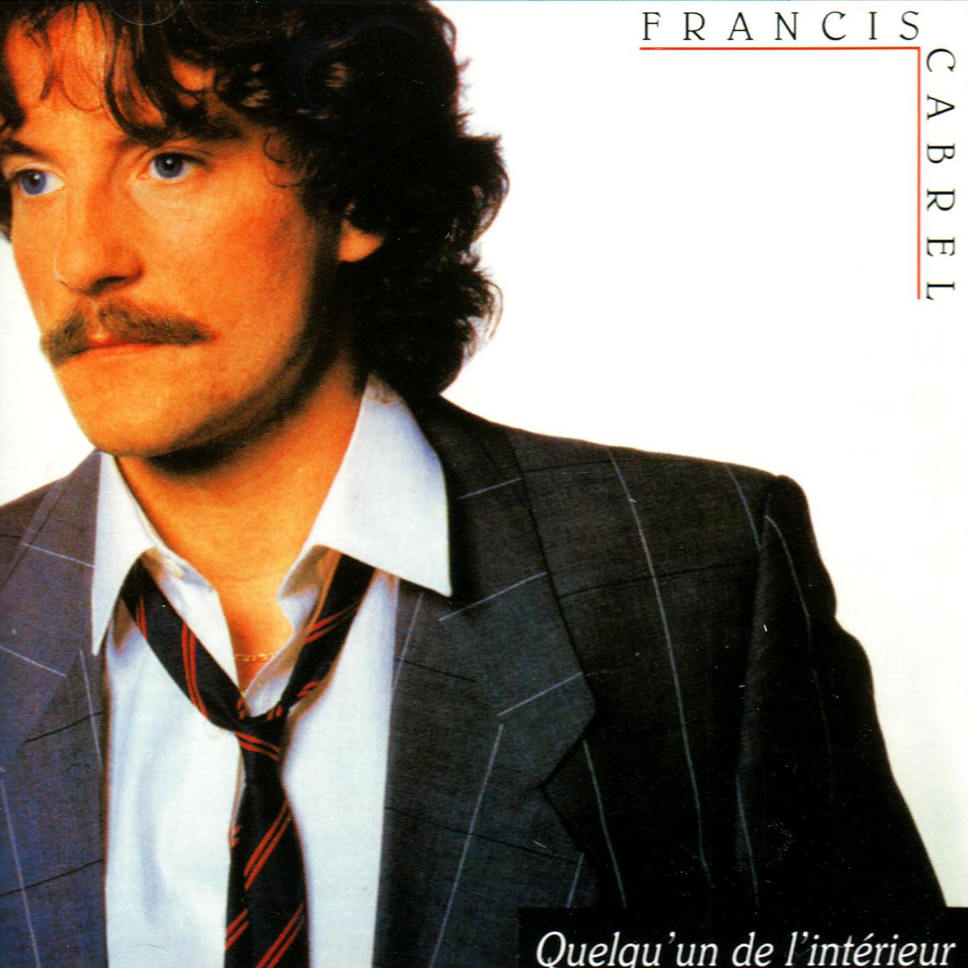 Quelqu'Un De L'Interieur [Audio CD] Cabrel, Francis