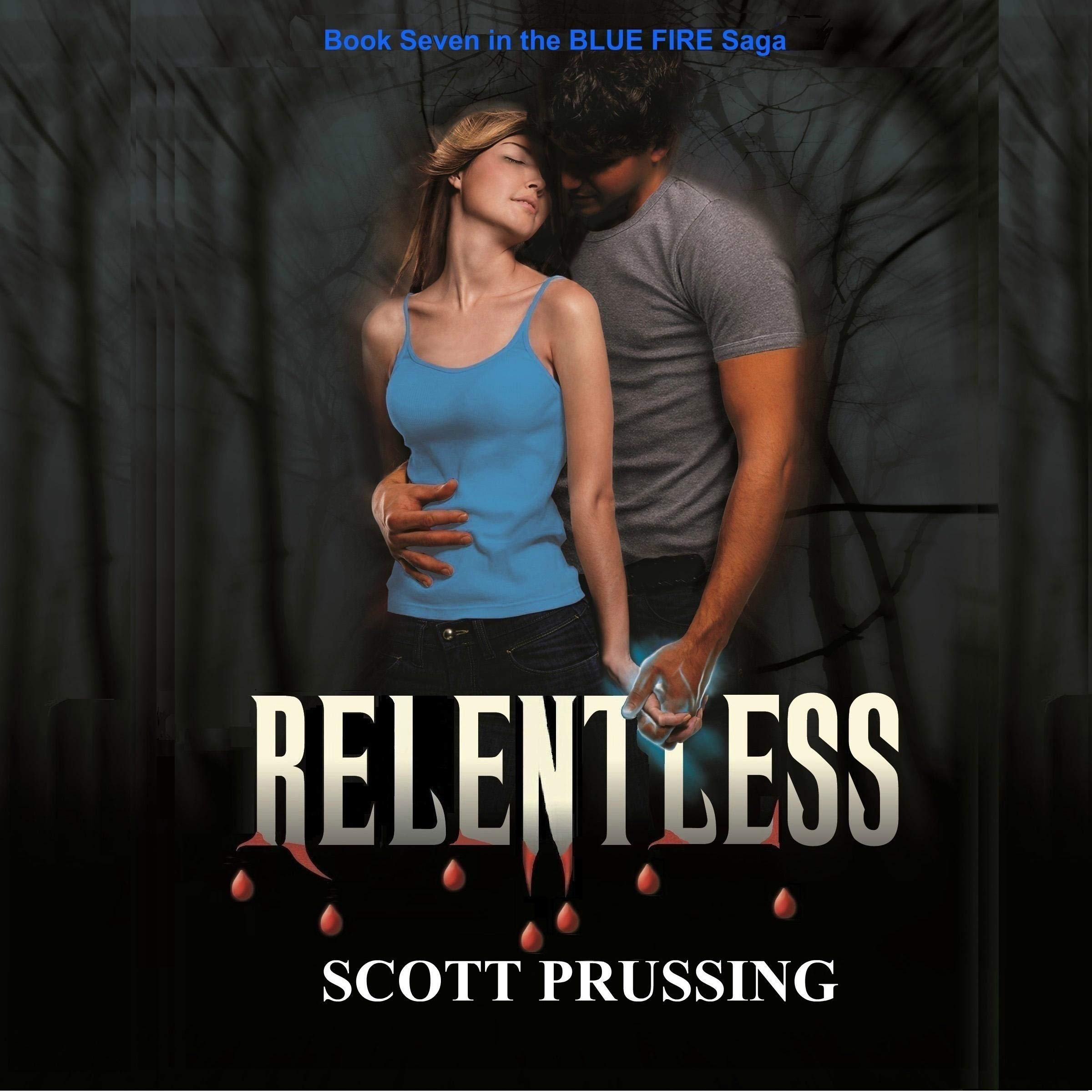 Cover art for Relentless: Blue Fire Saga, Book 7