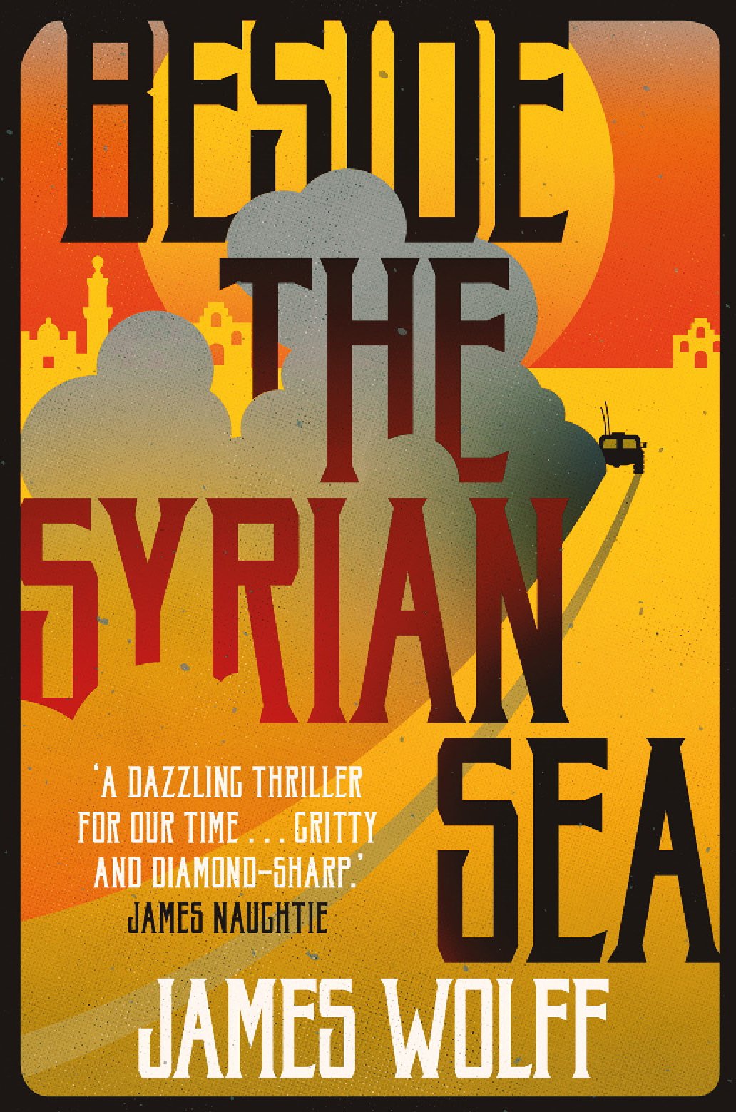 Beside the Syrian Sea ;.by Wolff  New 9781912242139 Fast Free Shipping<|