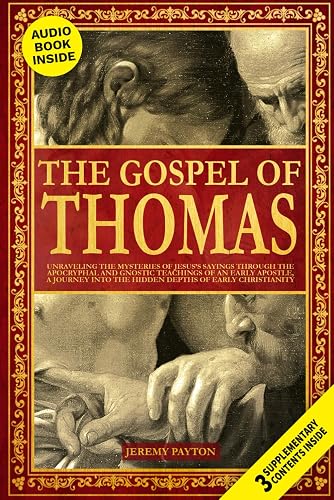 The Gospel of Thomas: Unraveling the Mysteries of Jesus’s Sayings