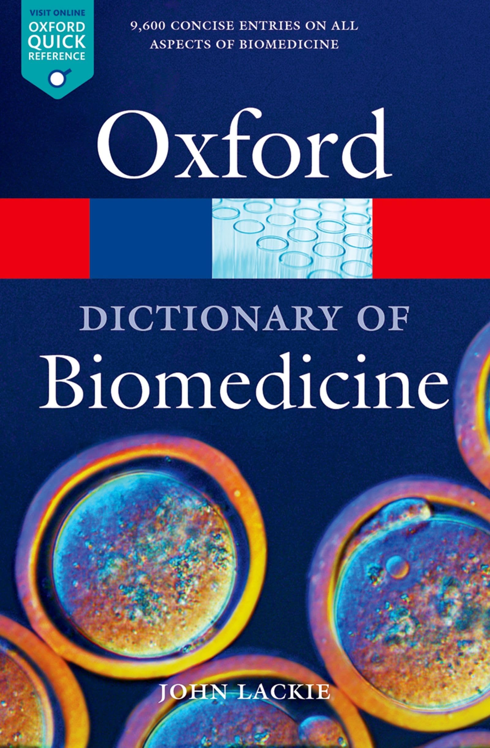 A Dictionary of Biomedicine (Oxford Quick Reference),John Lackie