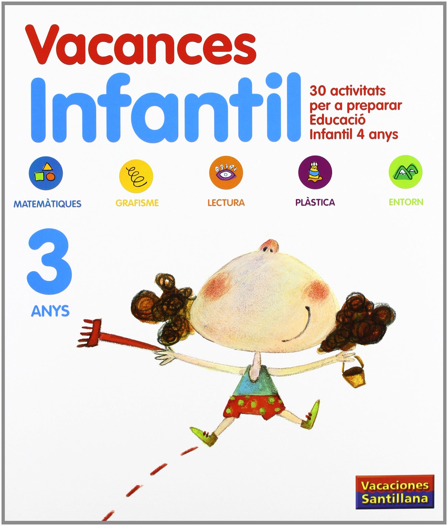 VACANCES 3 ANYS (CUADERNOS DE VACACIONES) VACANCES 5 ANYS (CUADERNOS DE VACACIONES)