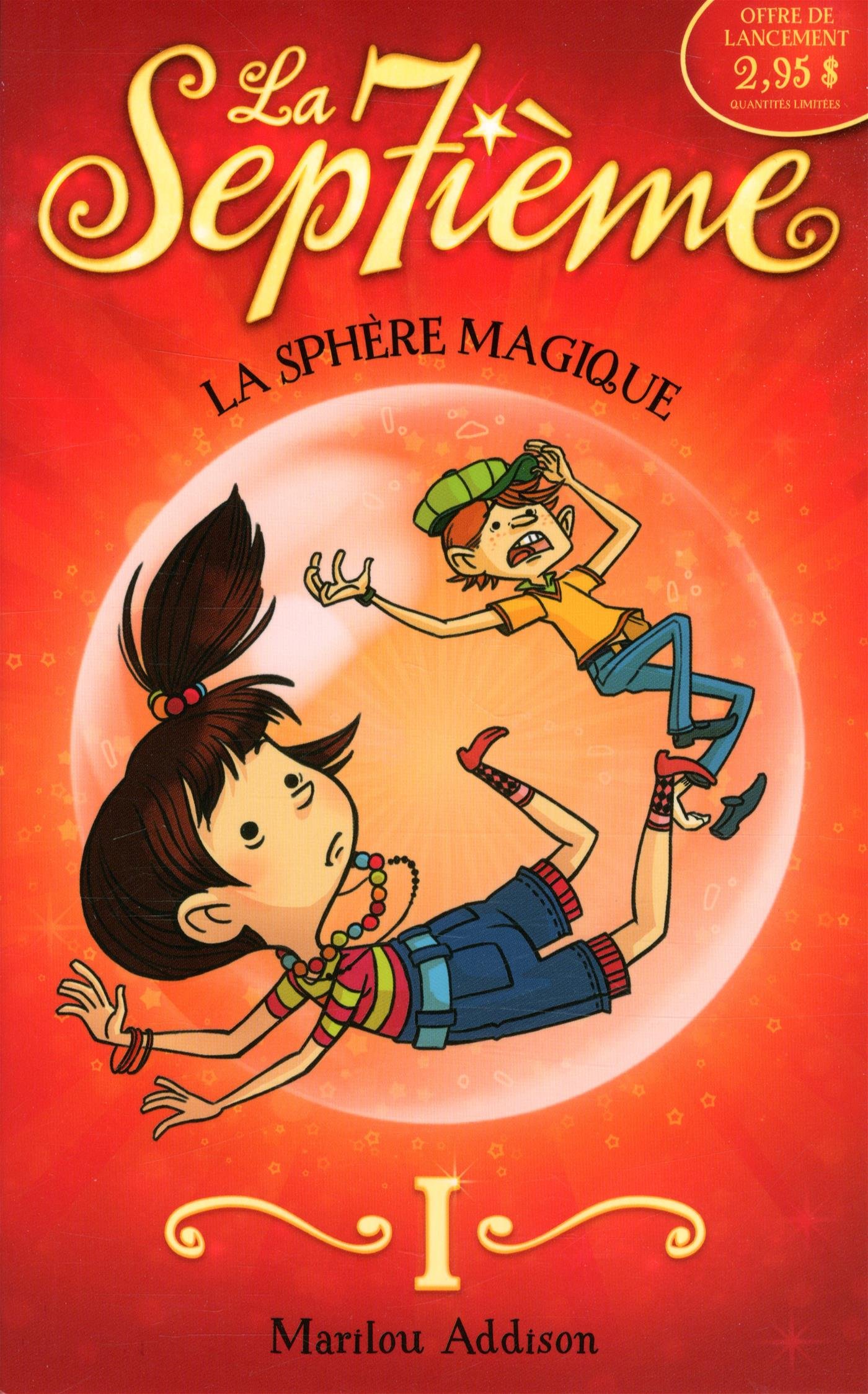 La sphère magique - I Addison, Marilou