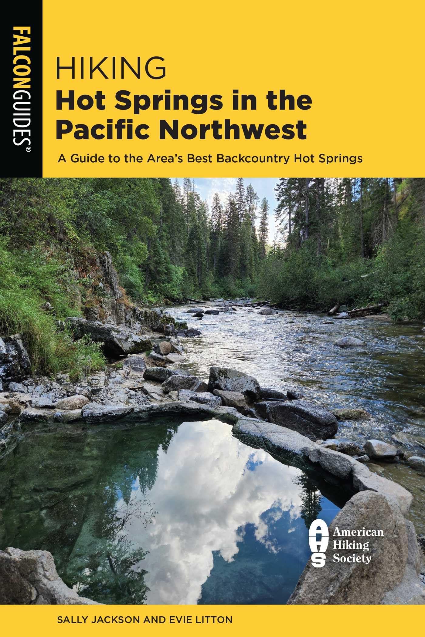 Buy Hiking Hot Springs in the Pacific Northwest: A Guide to the Area's Best Backcountry Hot Springs (Regional Hiking Series) — BookShops.in