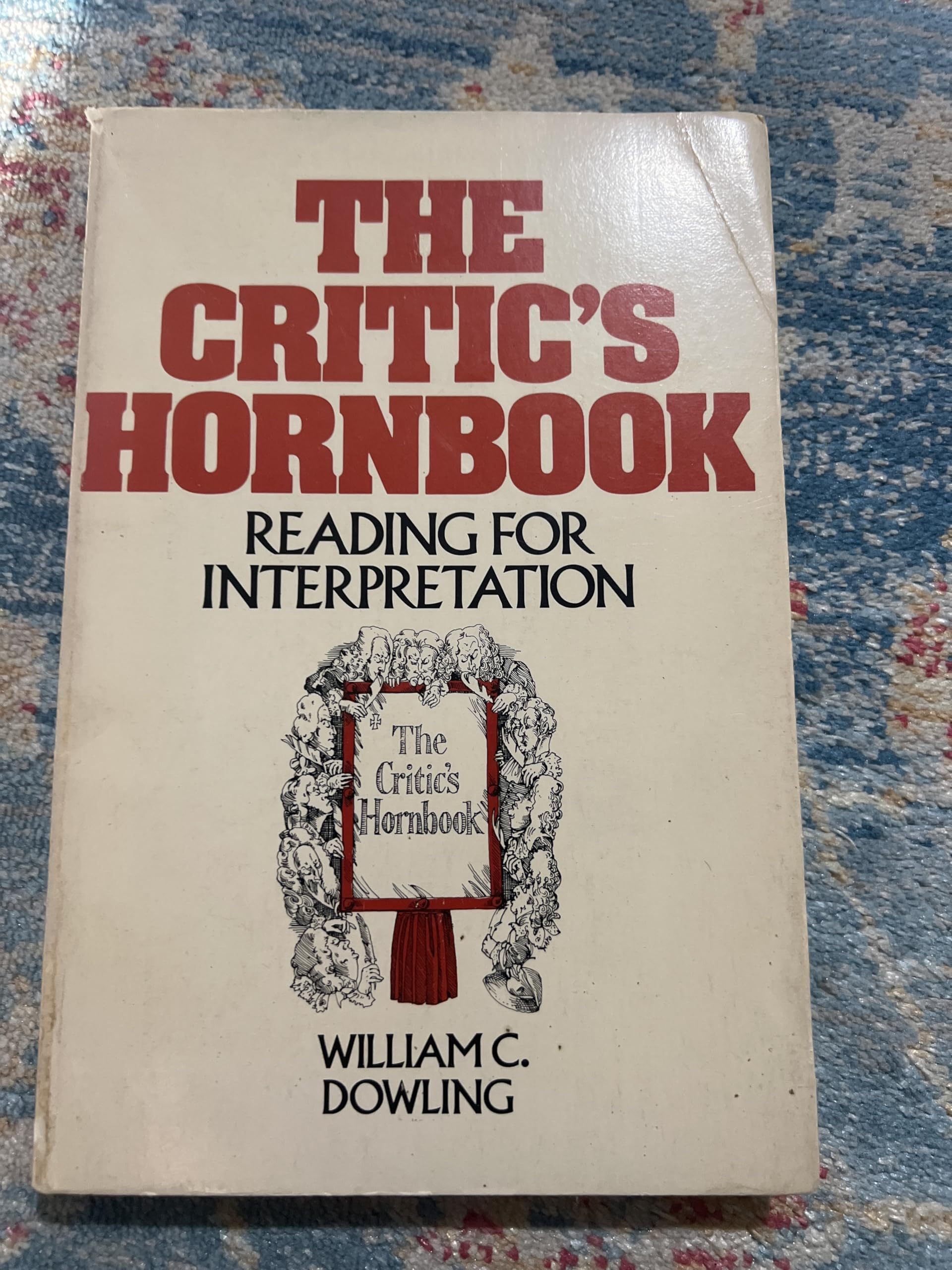 The critic's hornbook: Reading for interpretation cover