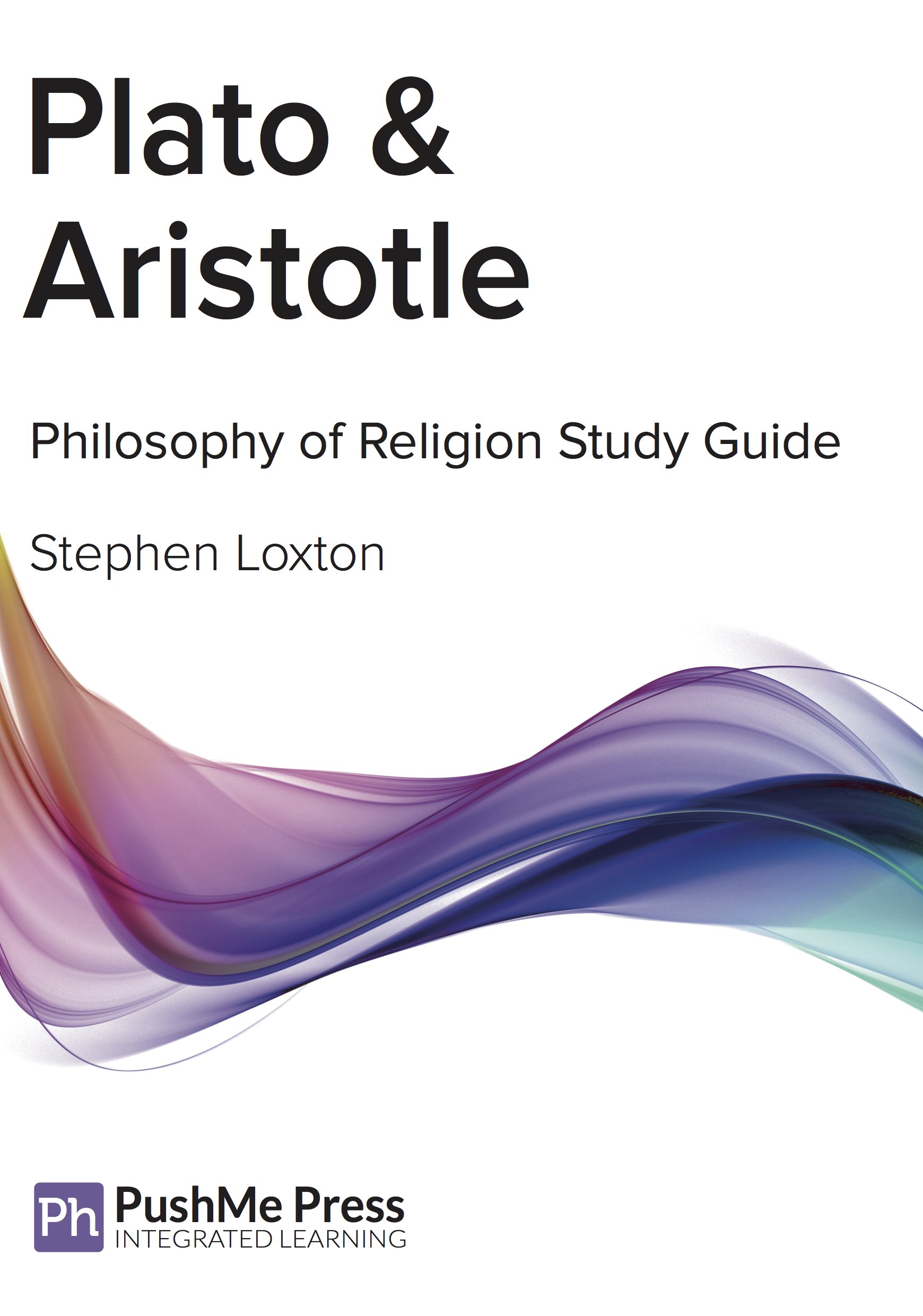 Plato & Aristotle Study Guide Loxton, Stephen; Baron, Peter And Jones, Liz
