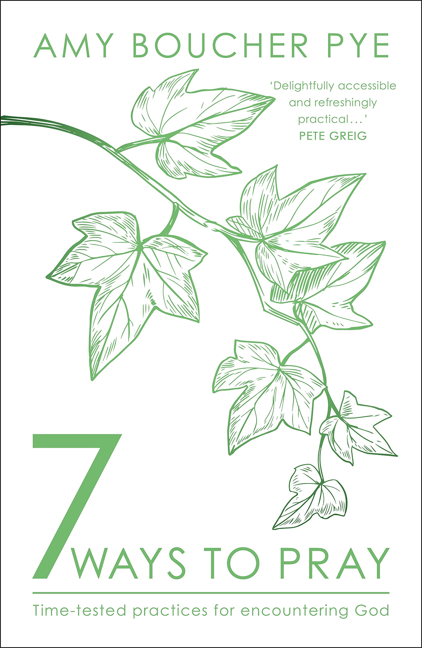 7 Ways to Pray by Amy Boucher Pye PAPERBACK 9780281084968