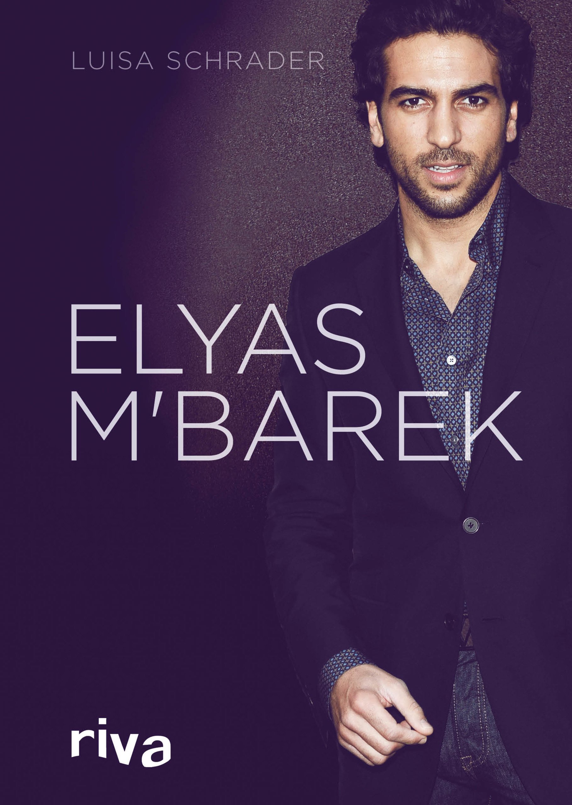 RIVA Elyas M´Barek: Die Biografie