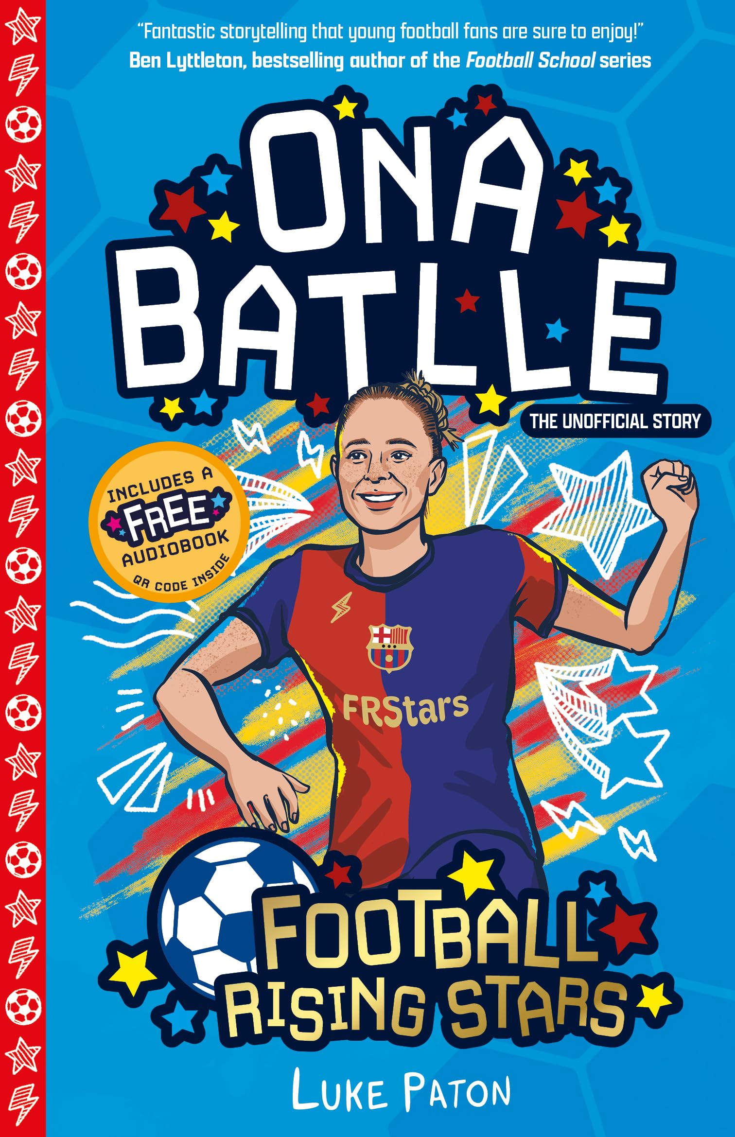 Ona Batlle (Football Rising Stars): Learn More About the Rise Of Your Favourite Young Footballers, Sports Biography Perfect for Ages 7-9+