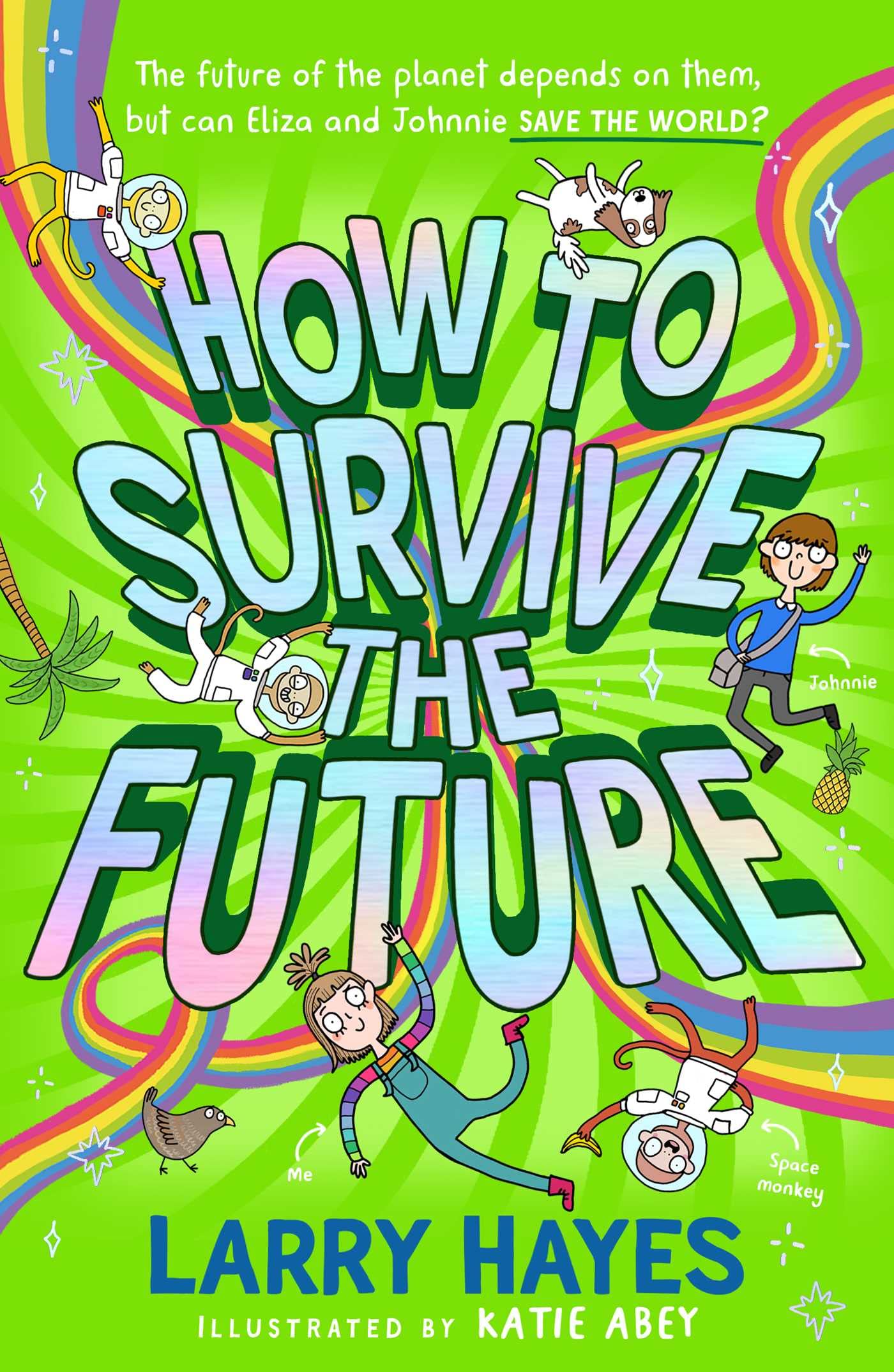 How to Survive The Future: Volume 3