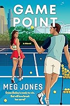 Game Point: A Friends-to-Lovers Tennis Romance of Grand Slam Bets, Sizzling Tensions, and Rediscovered Love During the Aus...