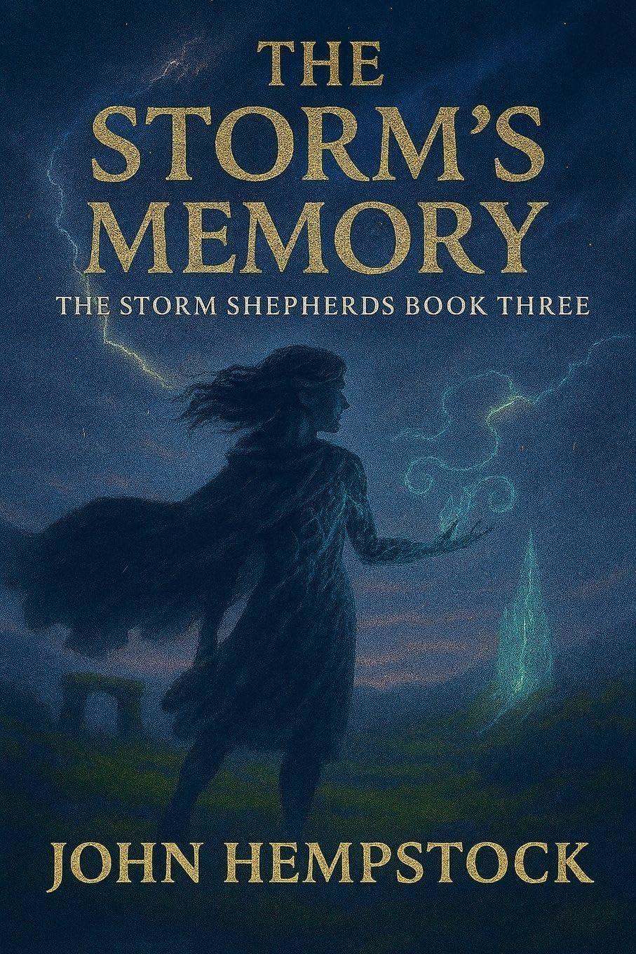 The Storm's Memory: 3 (The Storm Shepherds Trilogy)