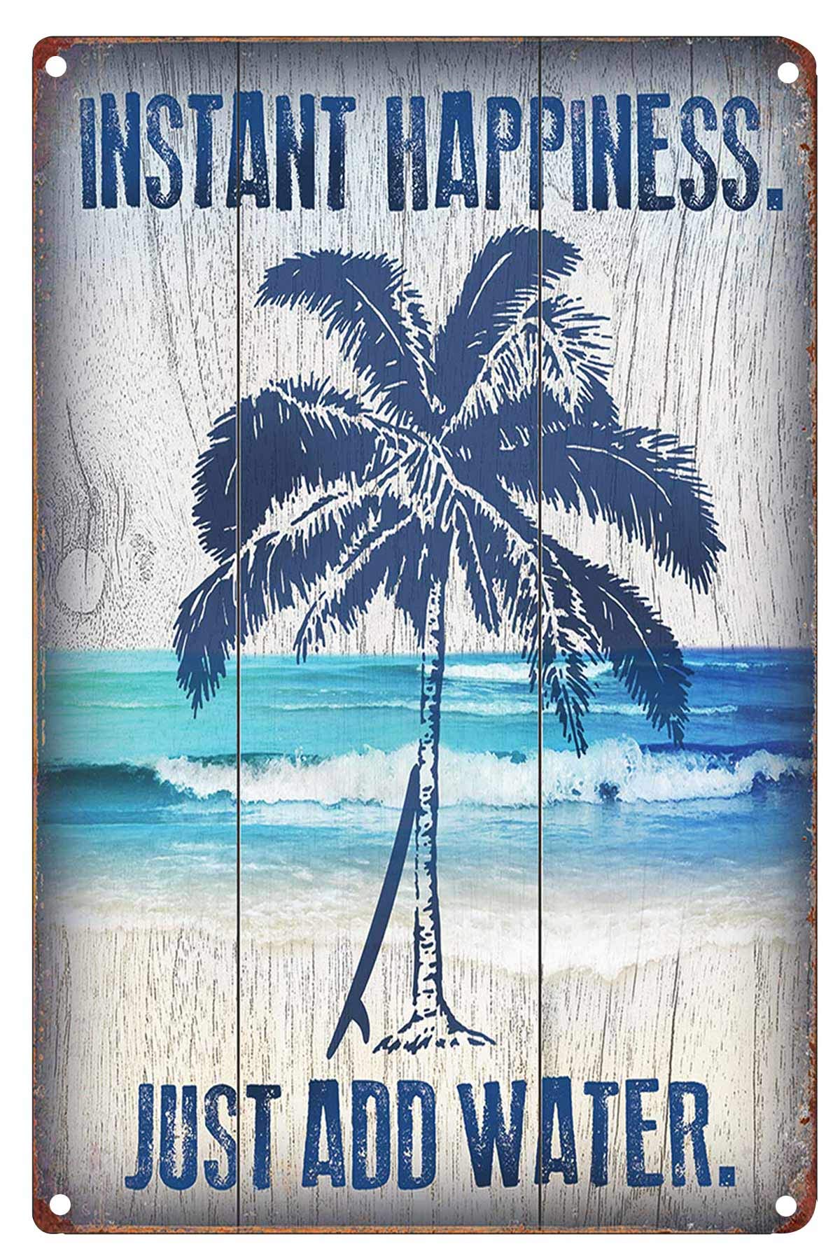 LIPTOR Instant Happiness Just Add Water Beach Signs Retro Vintage Country Home Decor Farm Decorative Signs 8X12Inch