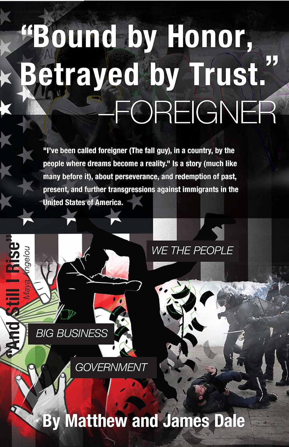 "Bound by Honor, Betrayed by Trust." Foreigner