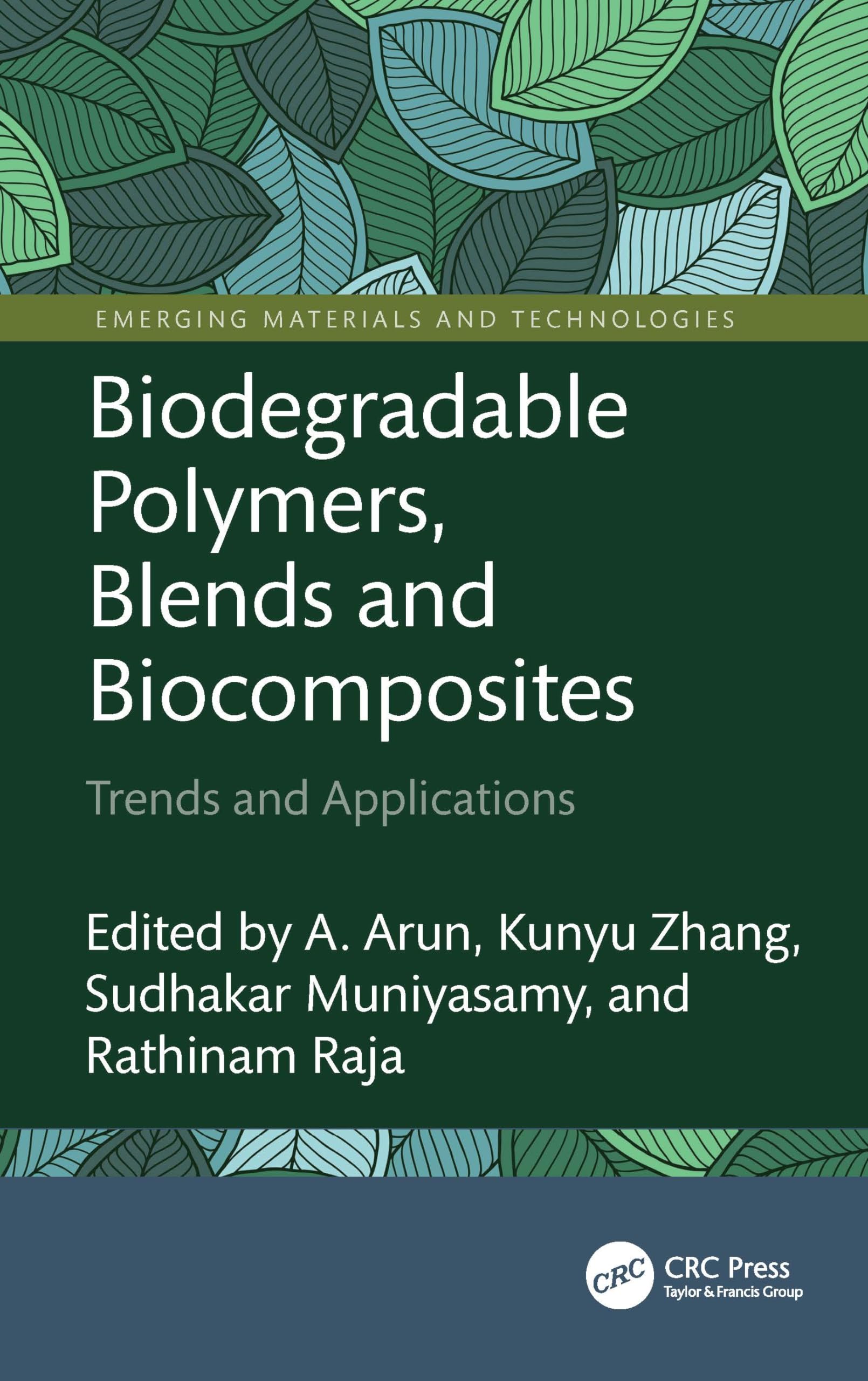 Biodegradable Polymers, Blends and Biocomposites (Emerging Materials and Technologies)