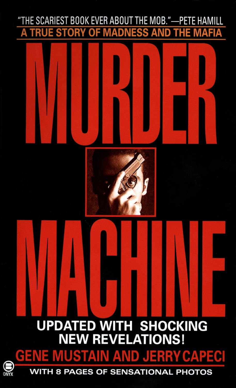 Murder Machine : Une histoire vraie de meurtre, de folie et de mafia (Onyx True Crime) Murder Machine : Une histoire vraie de meurtre, de folie et de mafia (Onyx True Crime)