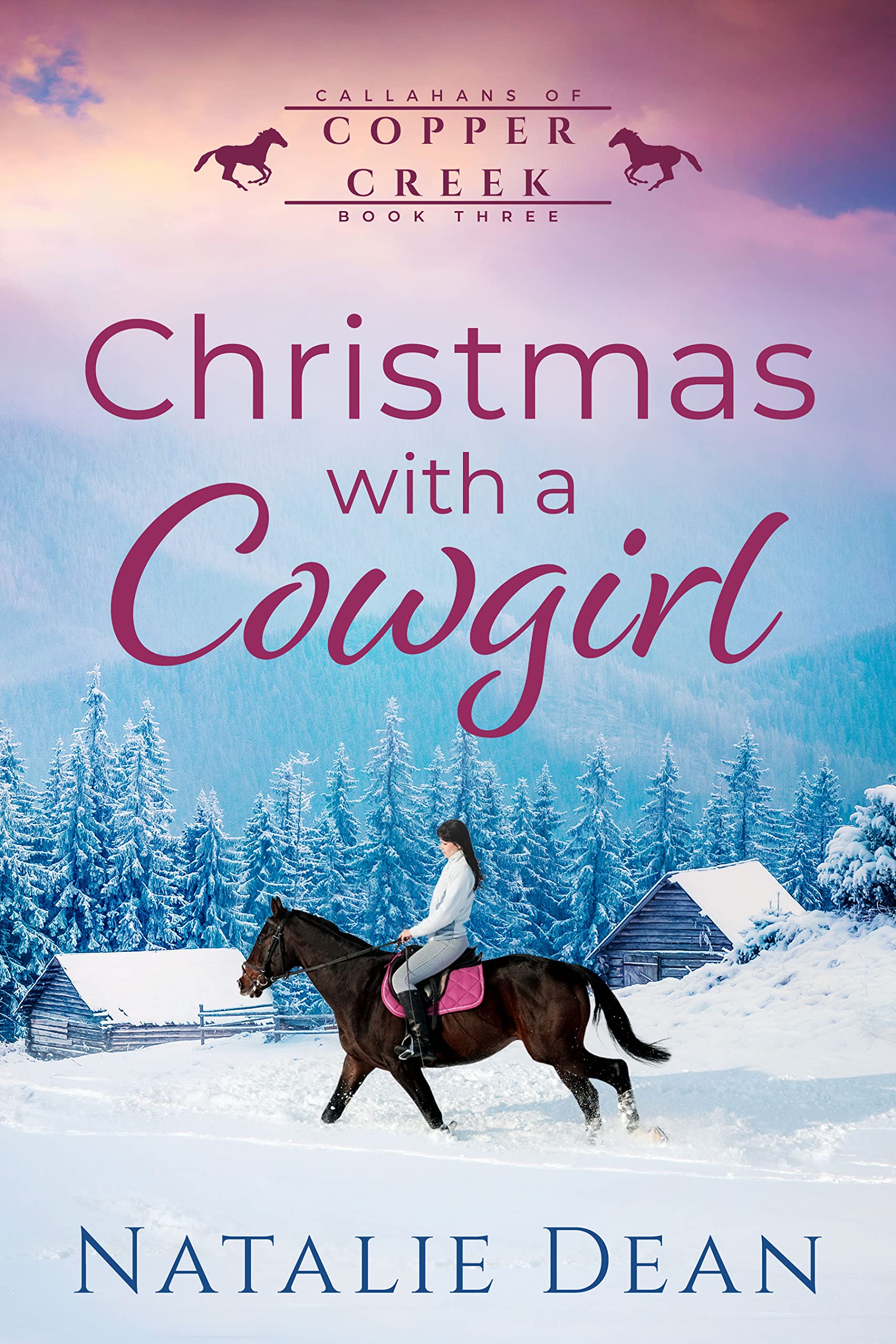 Christmas with a Cowgirl: A Holiday Western Romance (Callahans of Copper Creek Book 3)