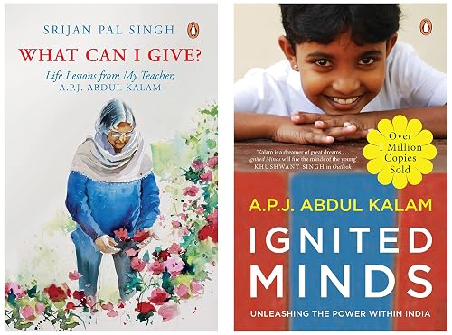 What Can I Give?: Life Lessons From My Teacher, A.P.J. Abdul Kalam &amp; Ignited Minds: Unleashing the power within india