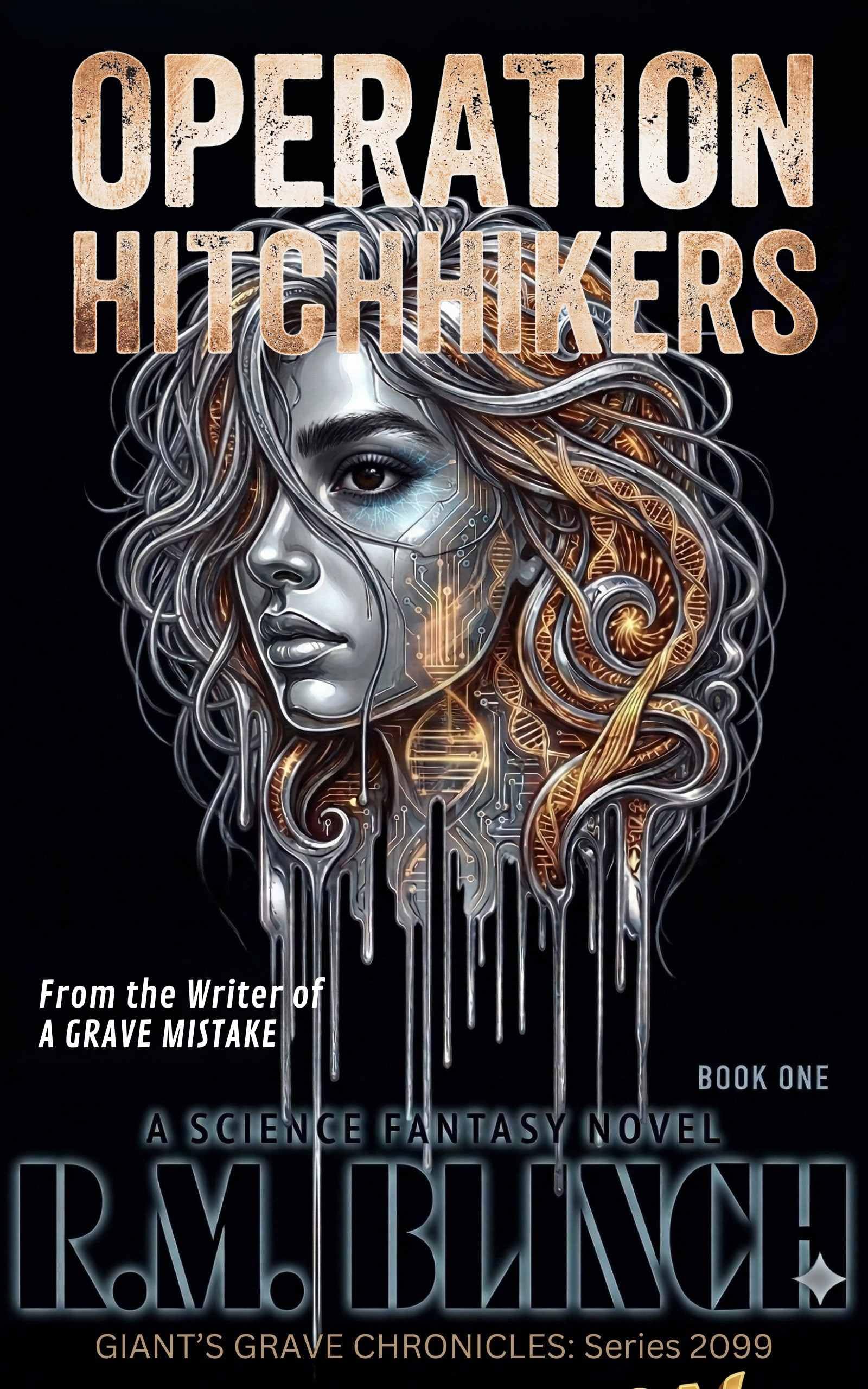 Operation Hitchhikers (Giant's Grave Chronicles: 2099 Series Book 1)