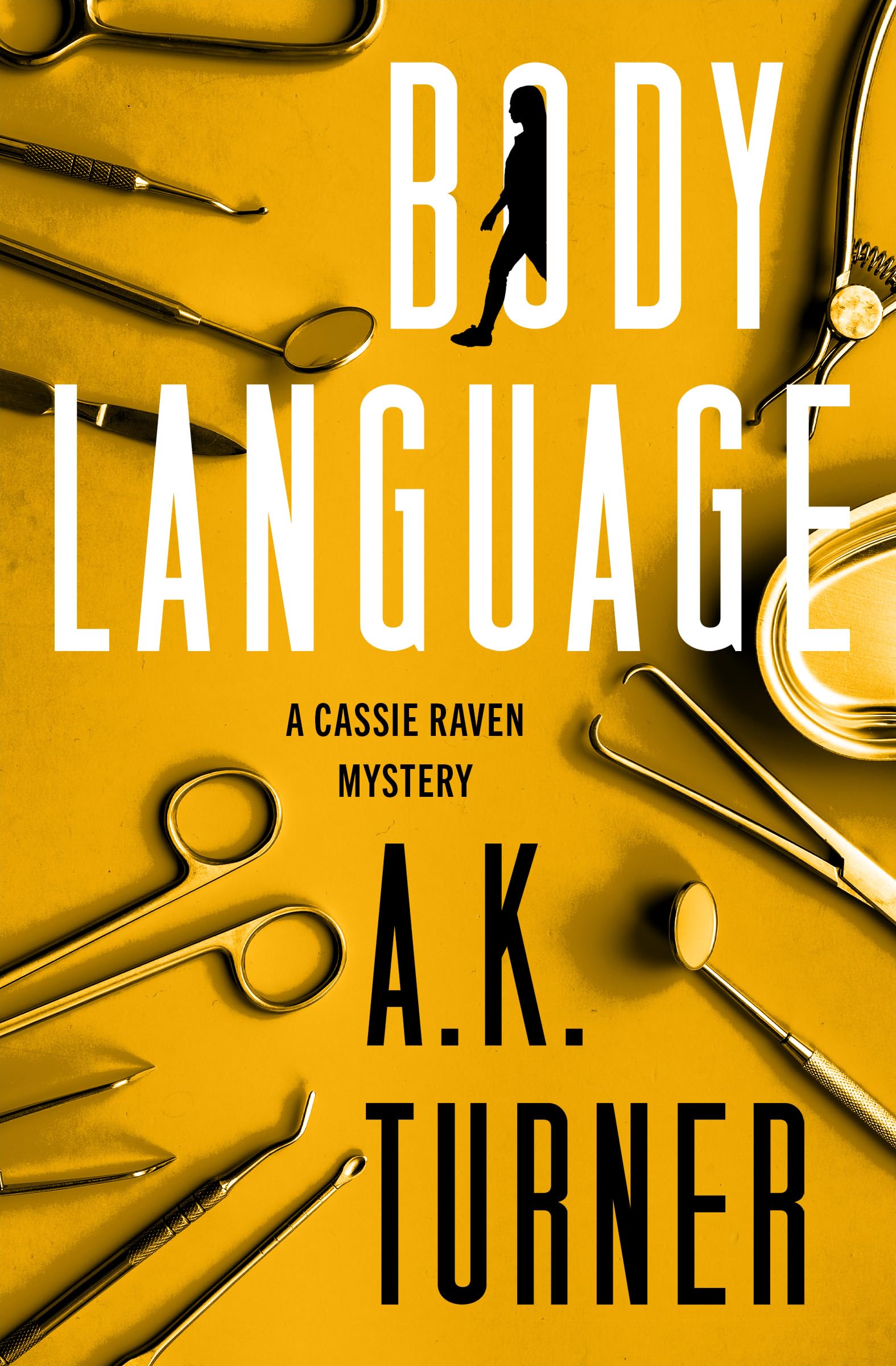 Body Language (The Cassie Raven Mysteries Book 1)