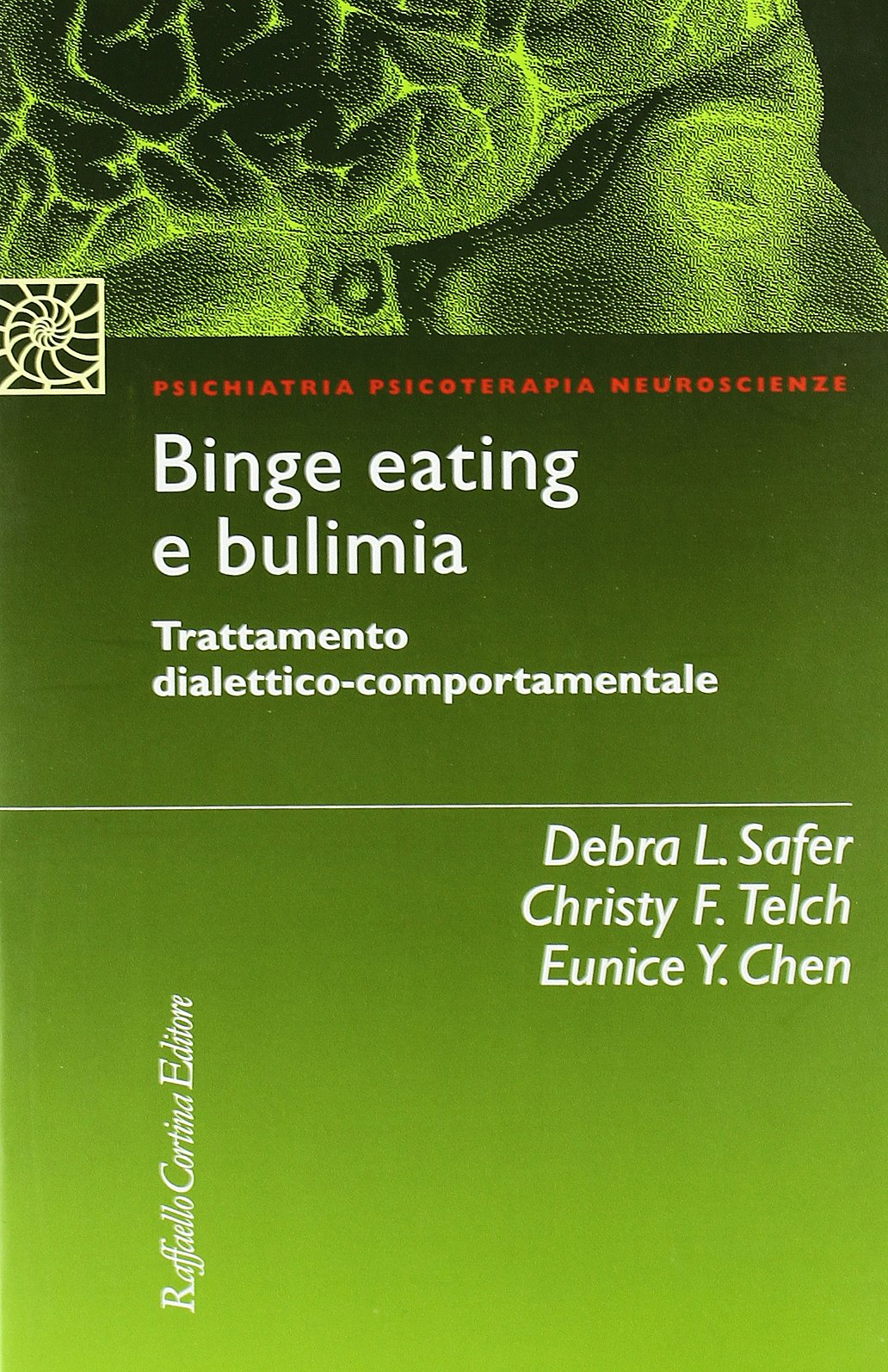 Binge eating e bulimia. Trattamento dialettico-comportamentale