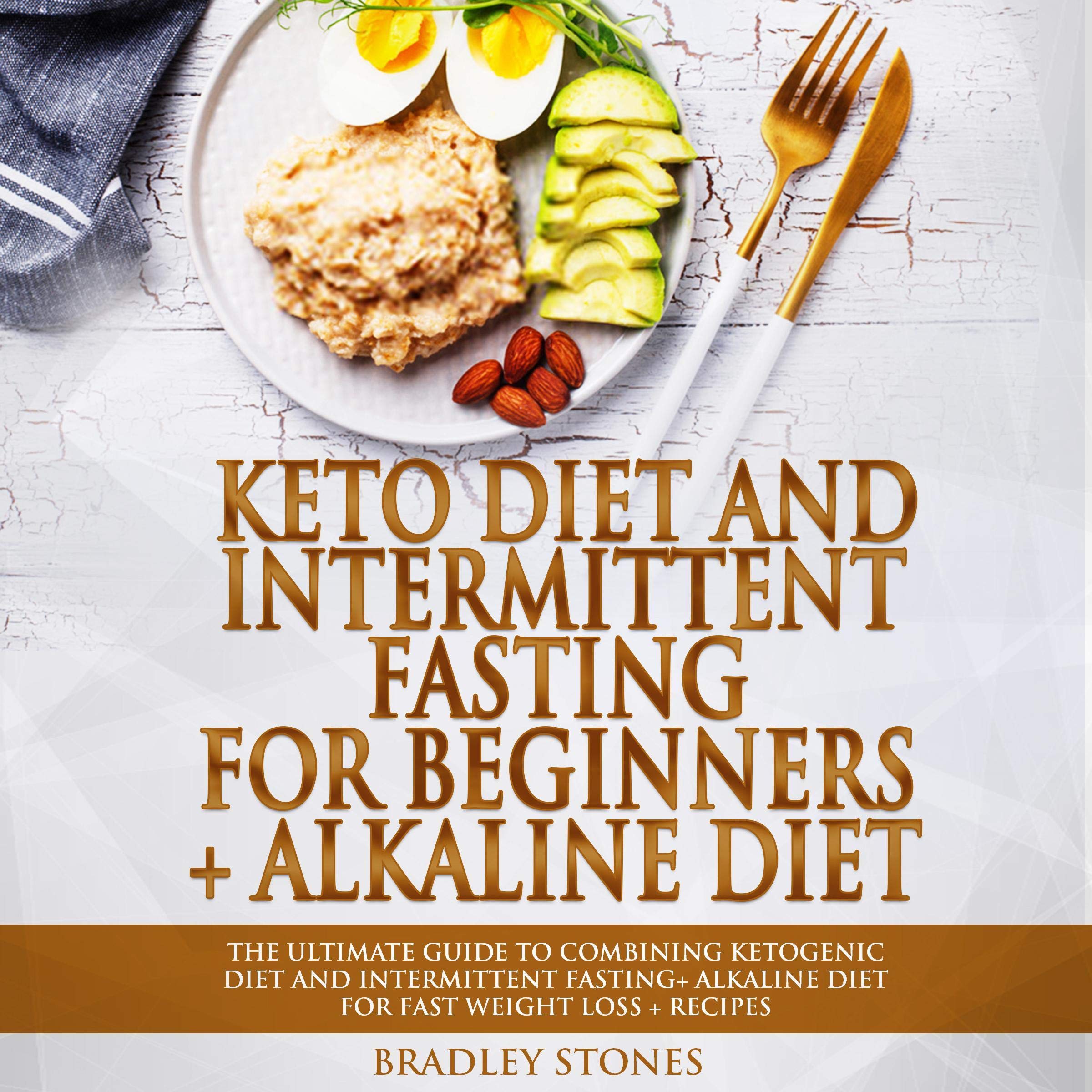Cover art for Keto Diet and Intermittent Fasting for Beginners + Alkaline Diet